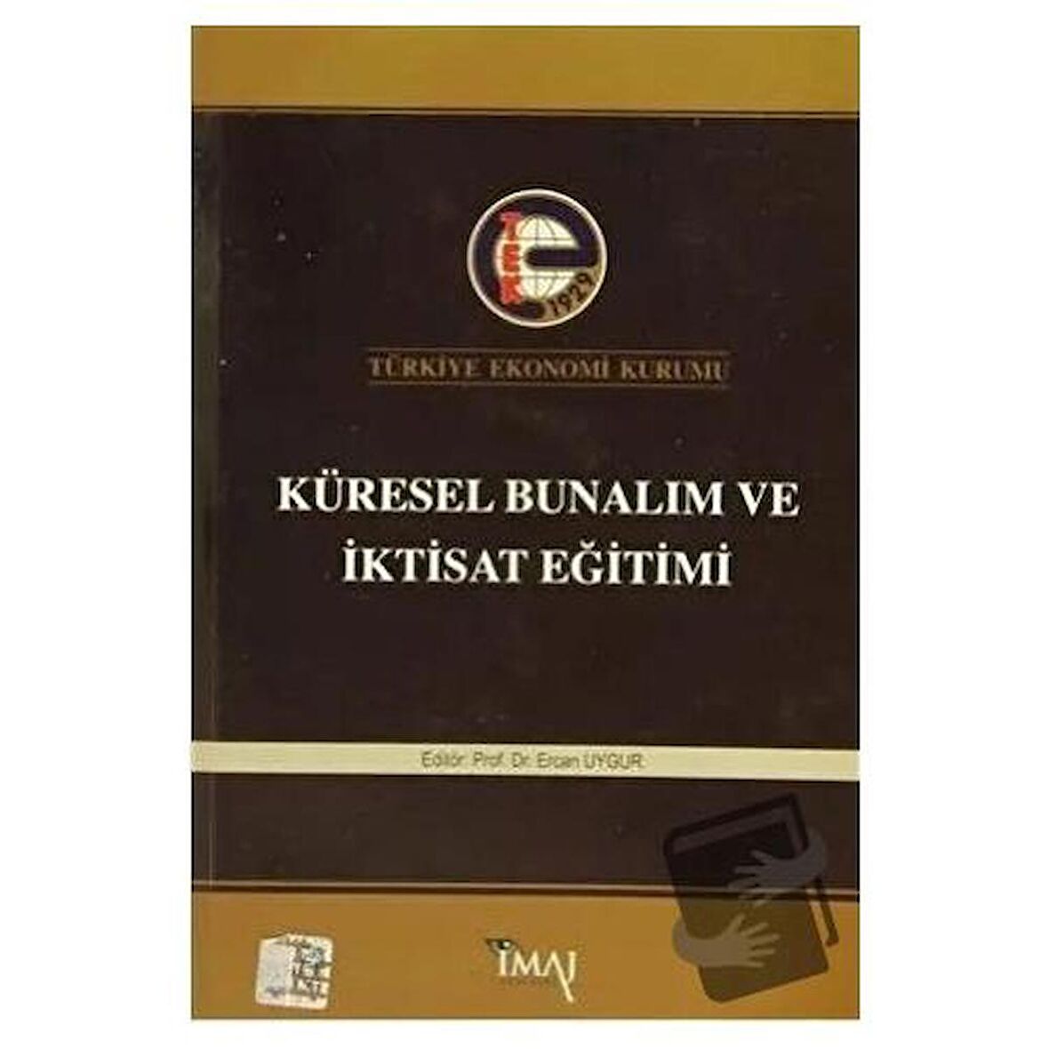Küresel Bunalım ve İktisat Eğitimi