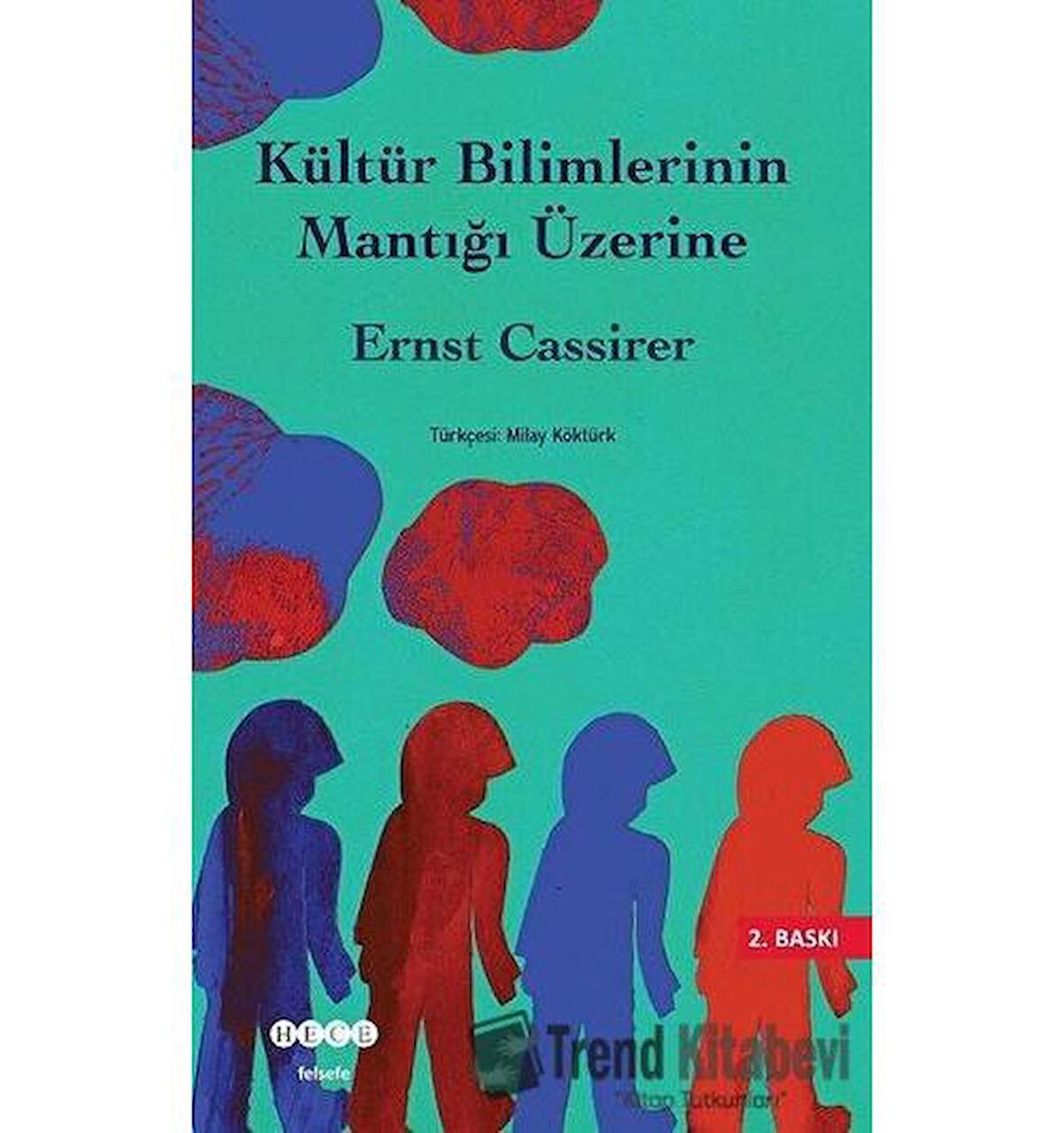 Kültür Bilimlerinin Mantığı Üzerine