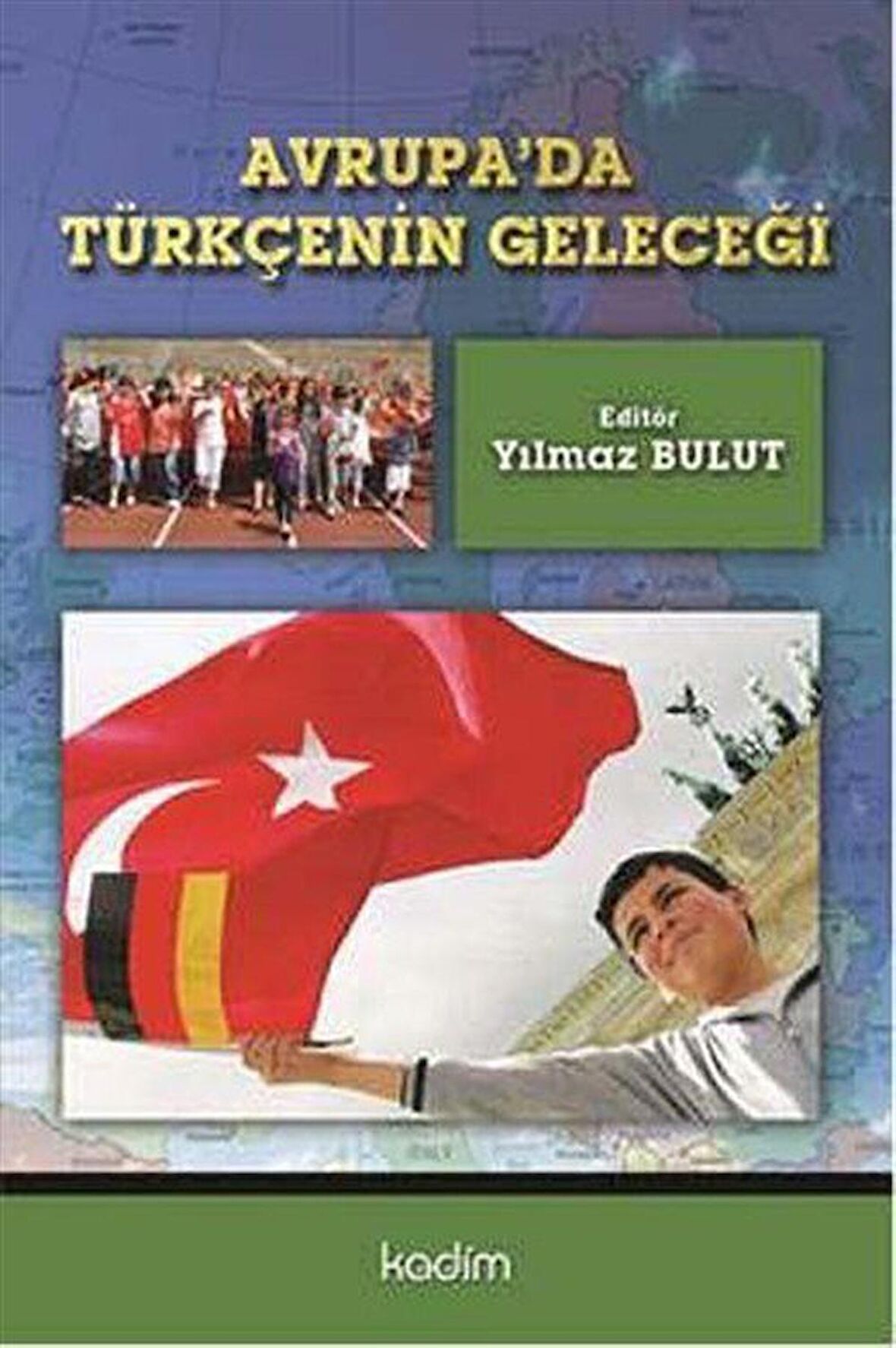 Avrupa'da Türkçenin Geleceği