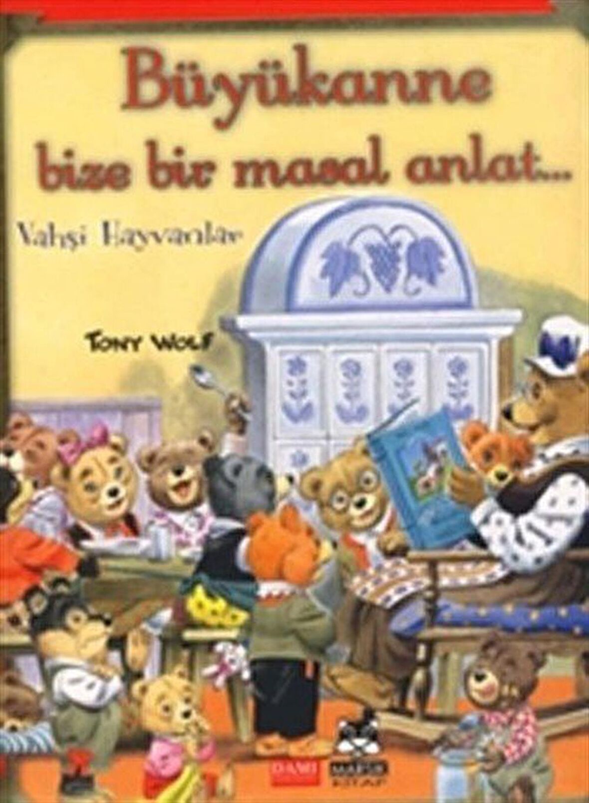 Büyükanne Bize Masal Anlat-Vahşi Hayvanlar