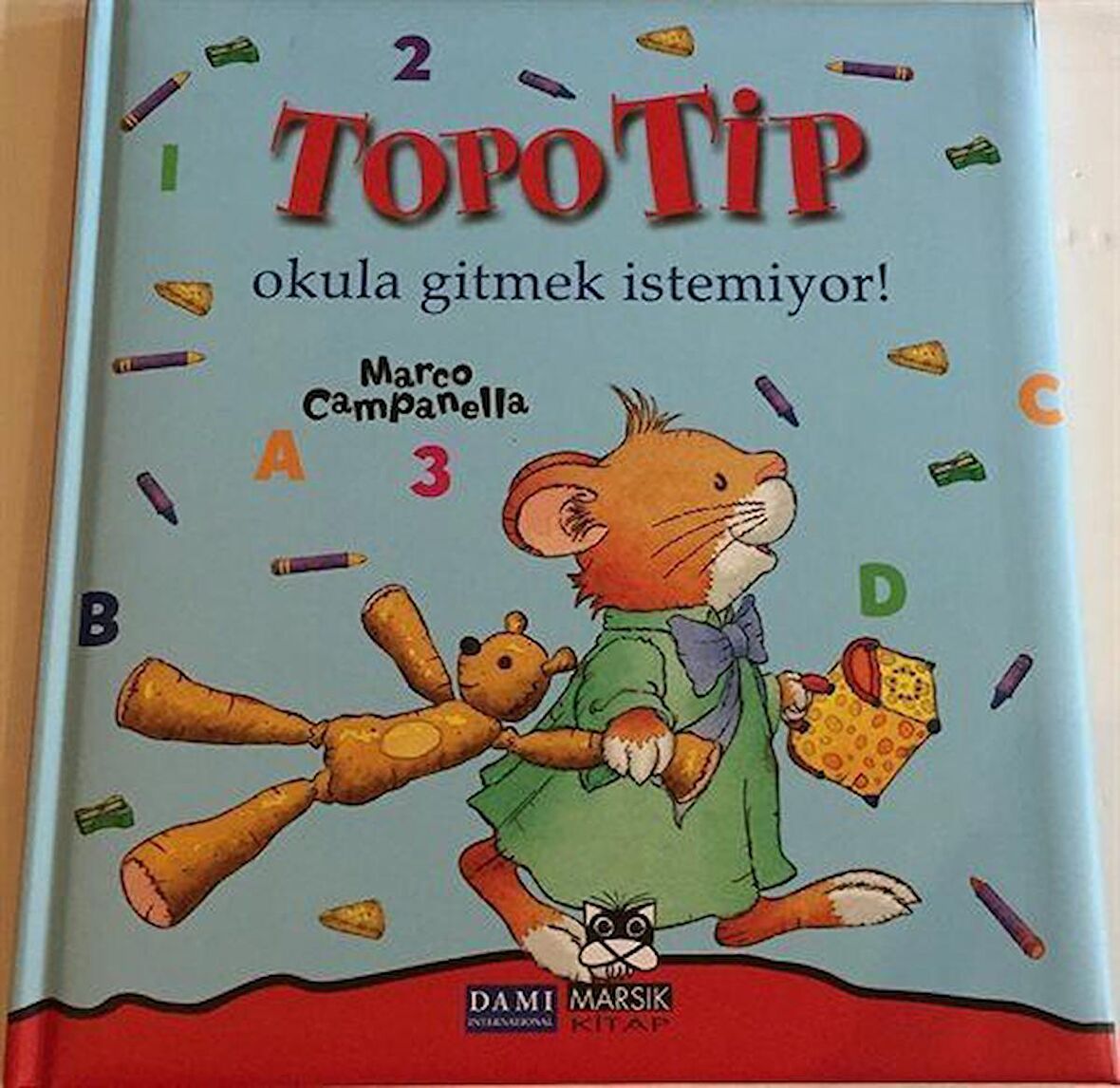 Topo Tip - Okula Gitmek İstemiyor!