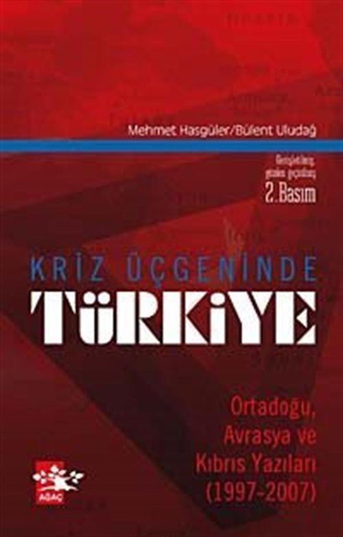 Kriz Üçgeninde Türkiye