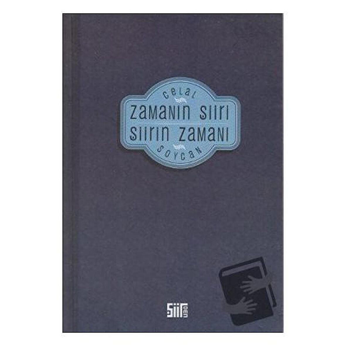 Zamanın Şiiri Şiirin Zamanı