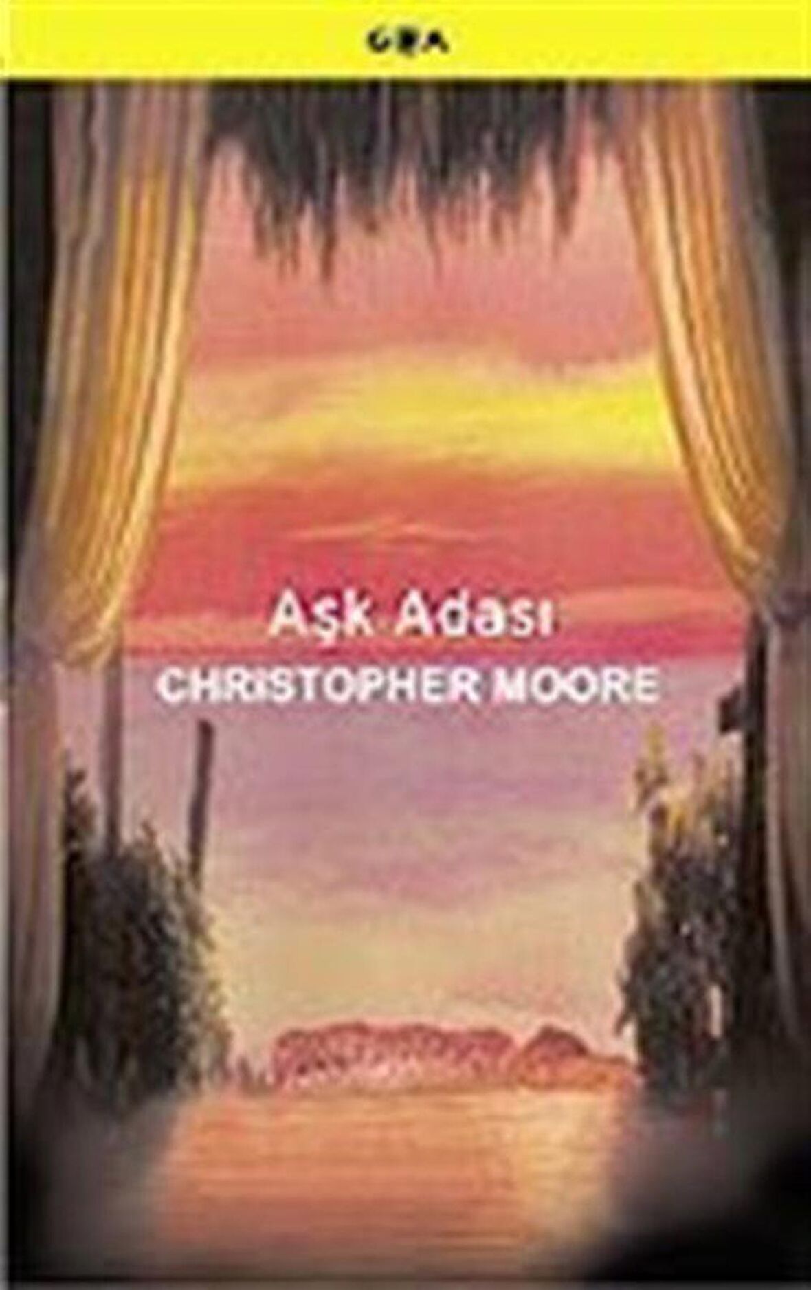 Aşk Adası / Christopher Moore