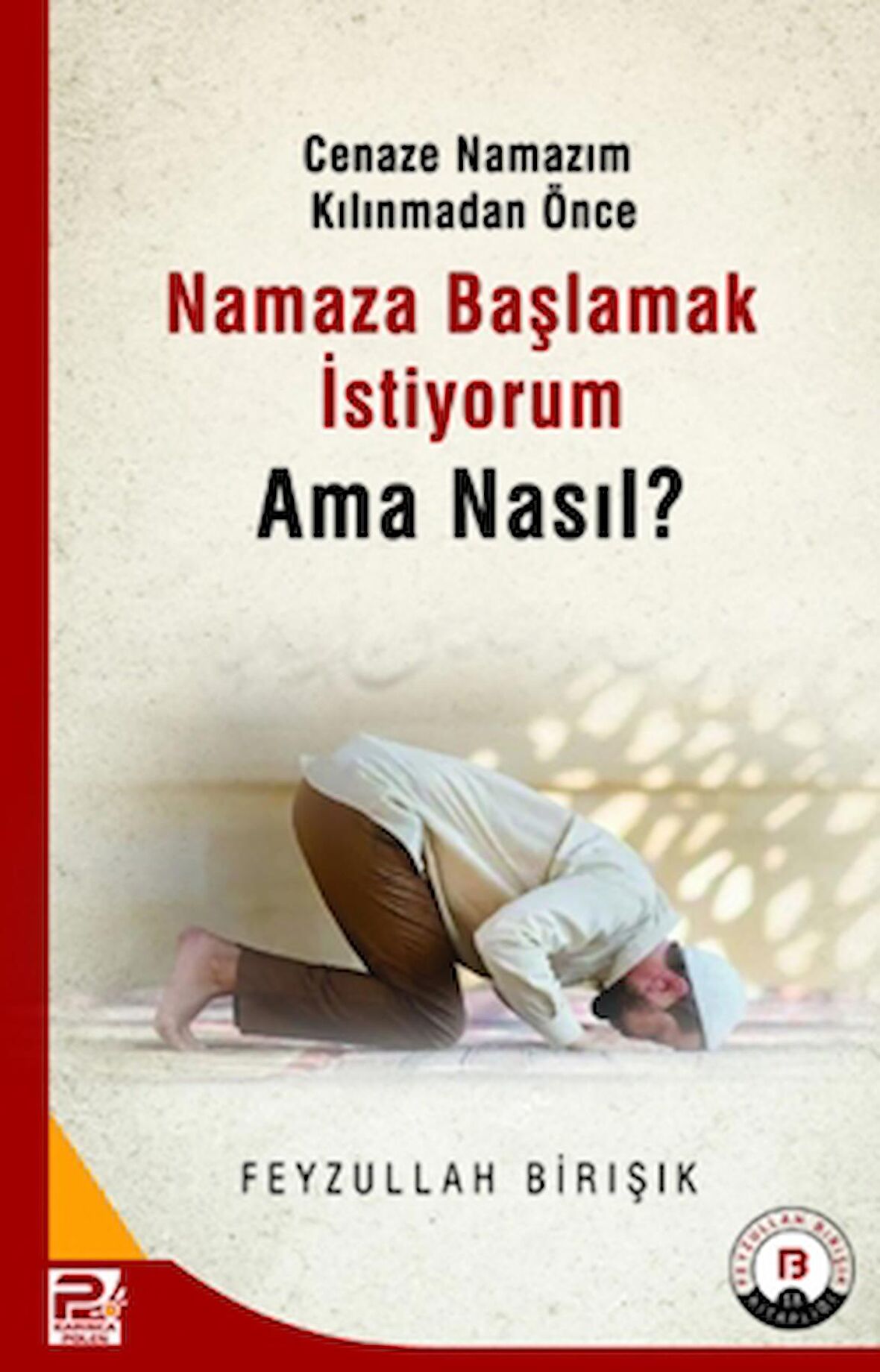 Cenaze Namazım Kılınmadan Önce Namaza Başlamak İstiyorum Ama Nasıl?