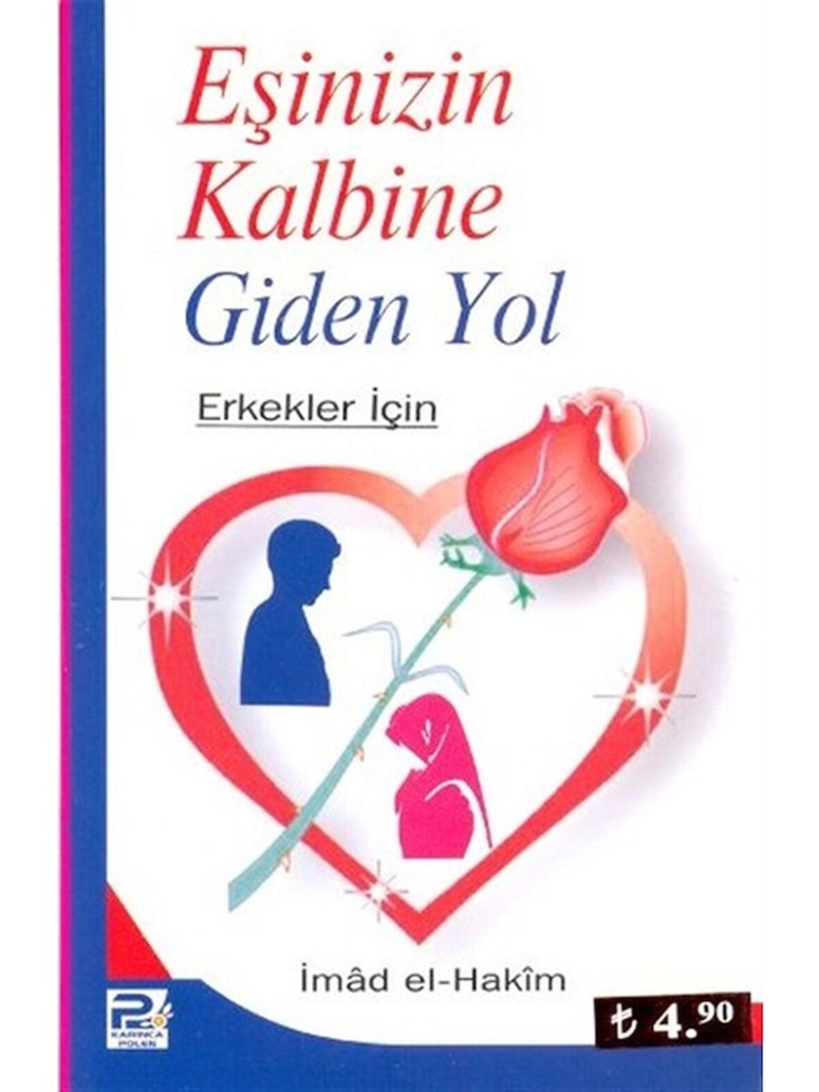 Eşinizin Kalbine Giden Yol (Erkekler İçin)