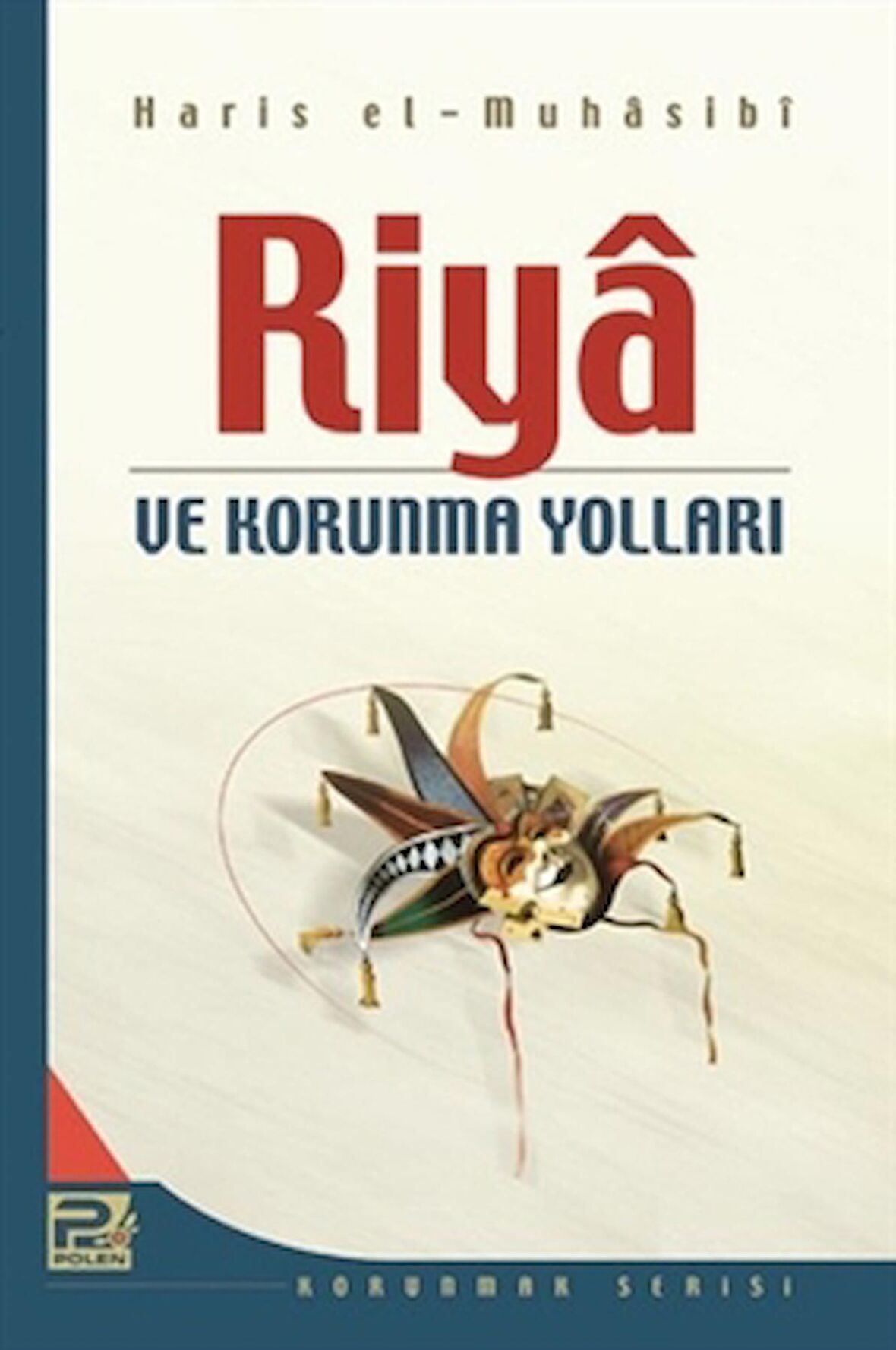 Riya ve Korunma Yolları