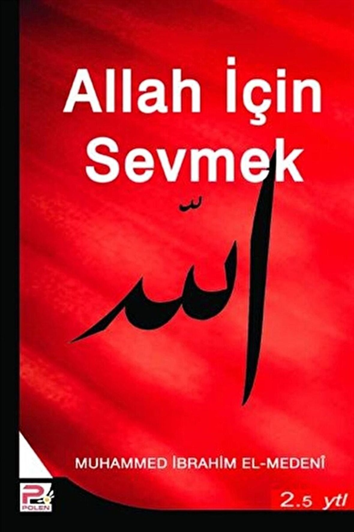 Allah İçin Sevmek