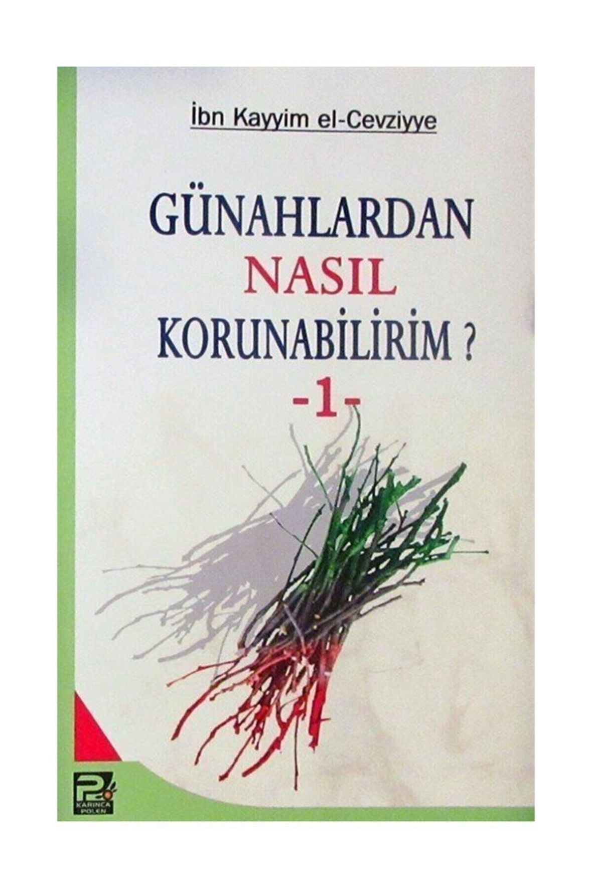 Günahlardan Nasıl Korunabilirim? - 1