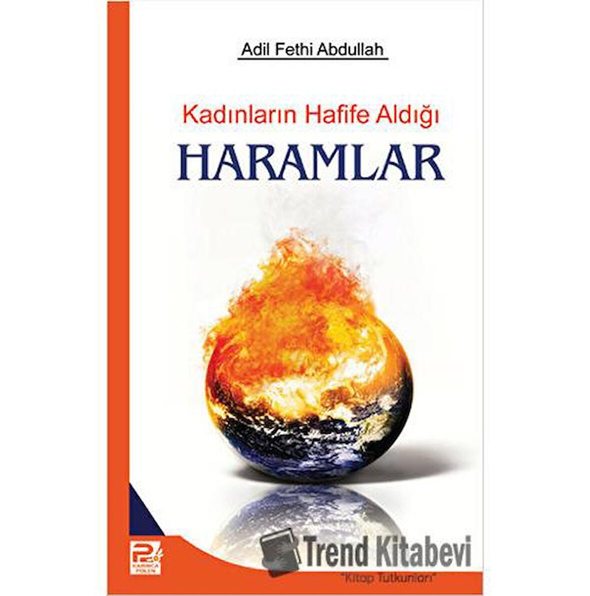 Kadınların Hafife Aldığı Haramlar