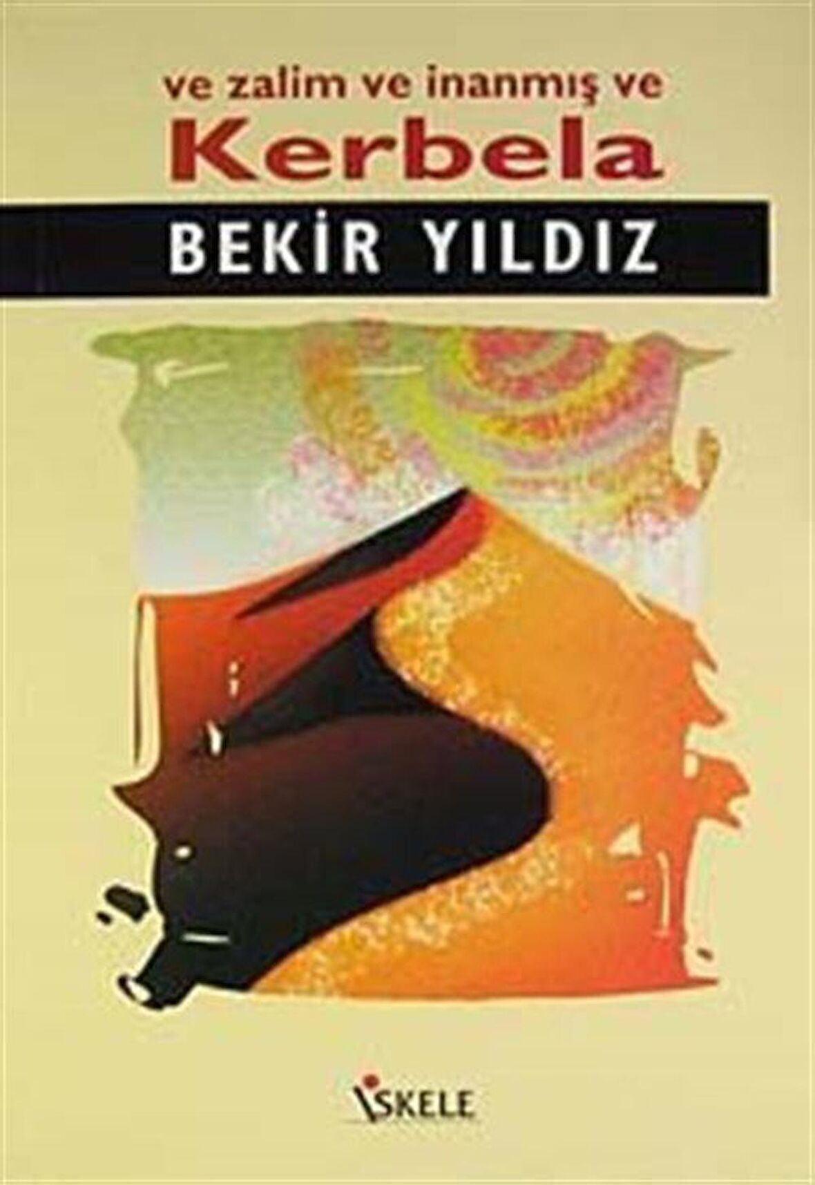 Ve Zalim ve İnanmış ve Kerbela