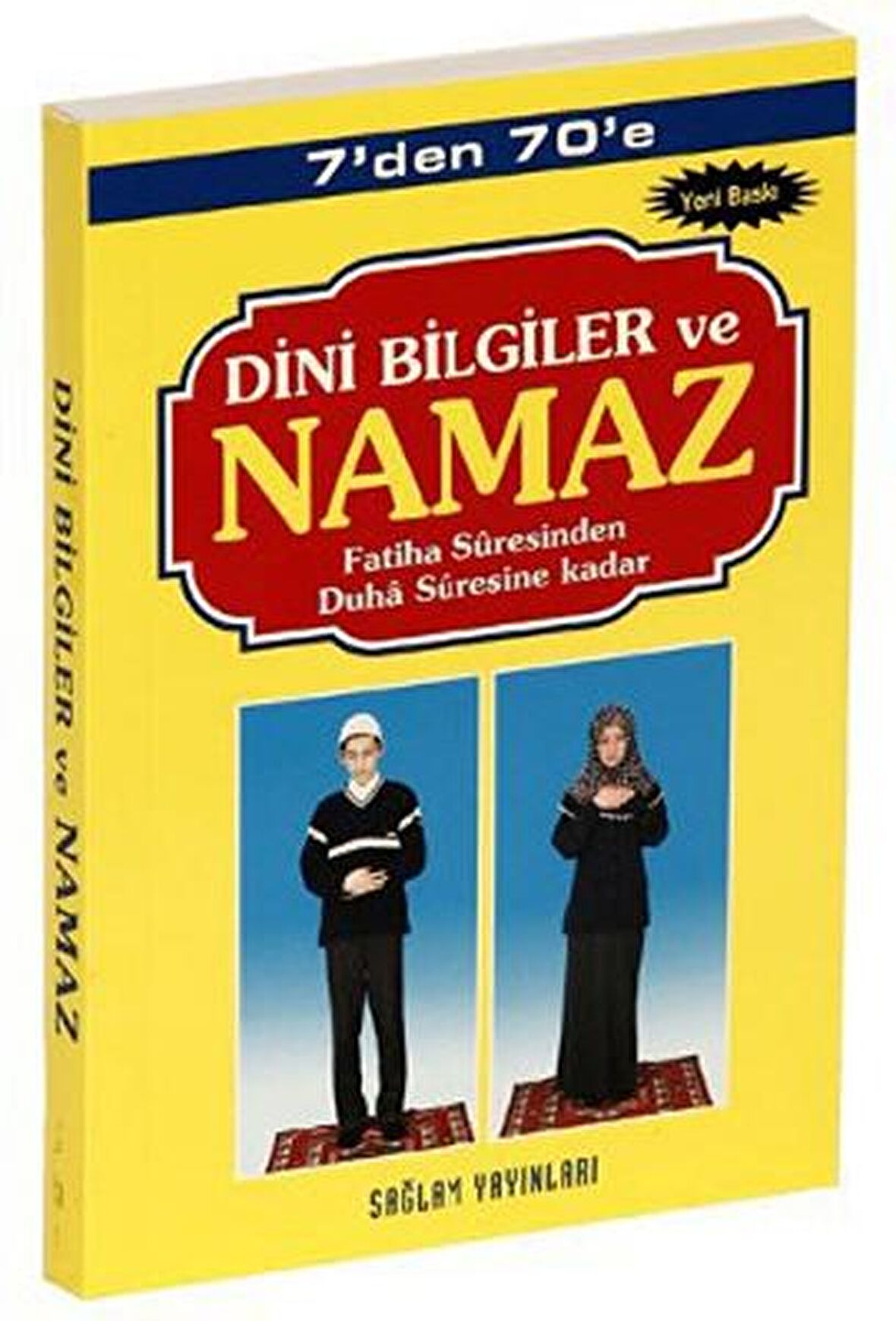 7’den 70’e Dini Bilgiler ve Namaz (Kod: 001-Çanta Boy)