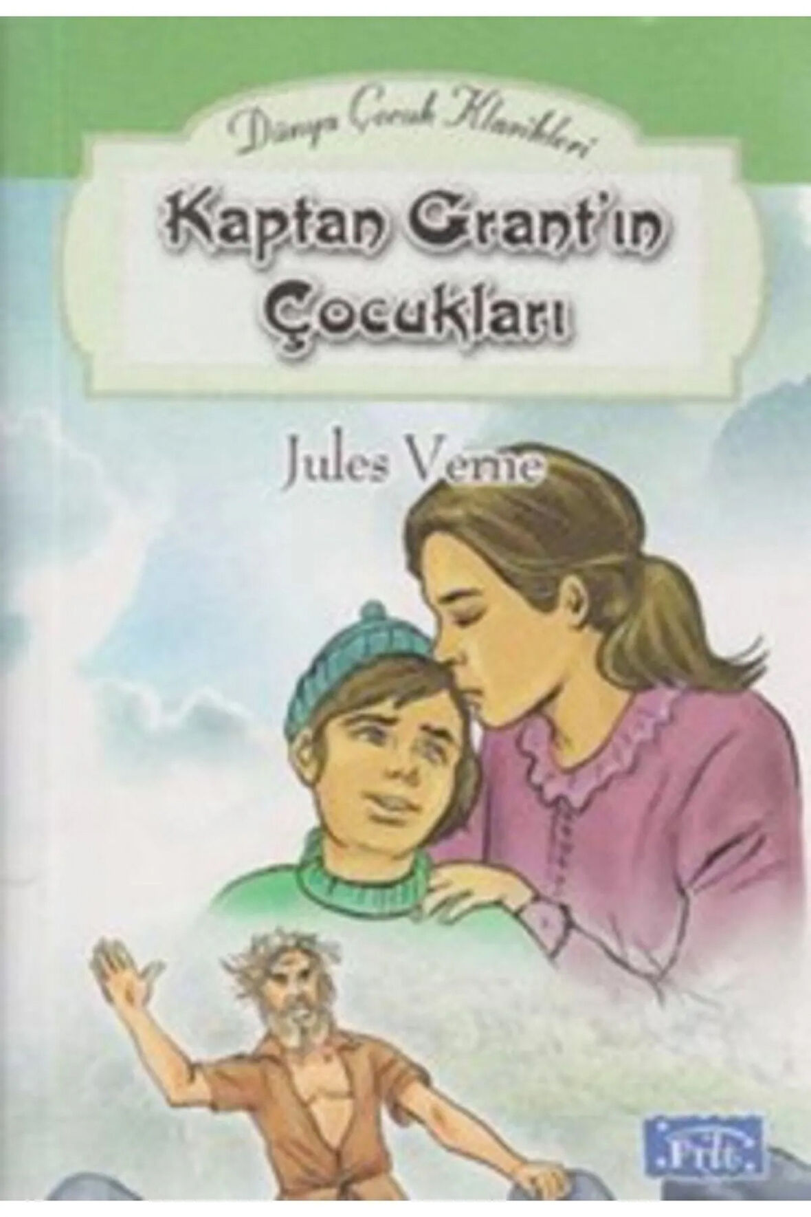 Kaptan Grantın Çocukları- Dünya Çocuk Klasikleri 9789759181307