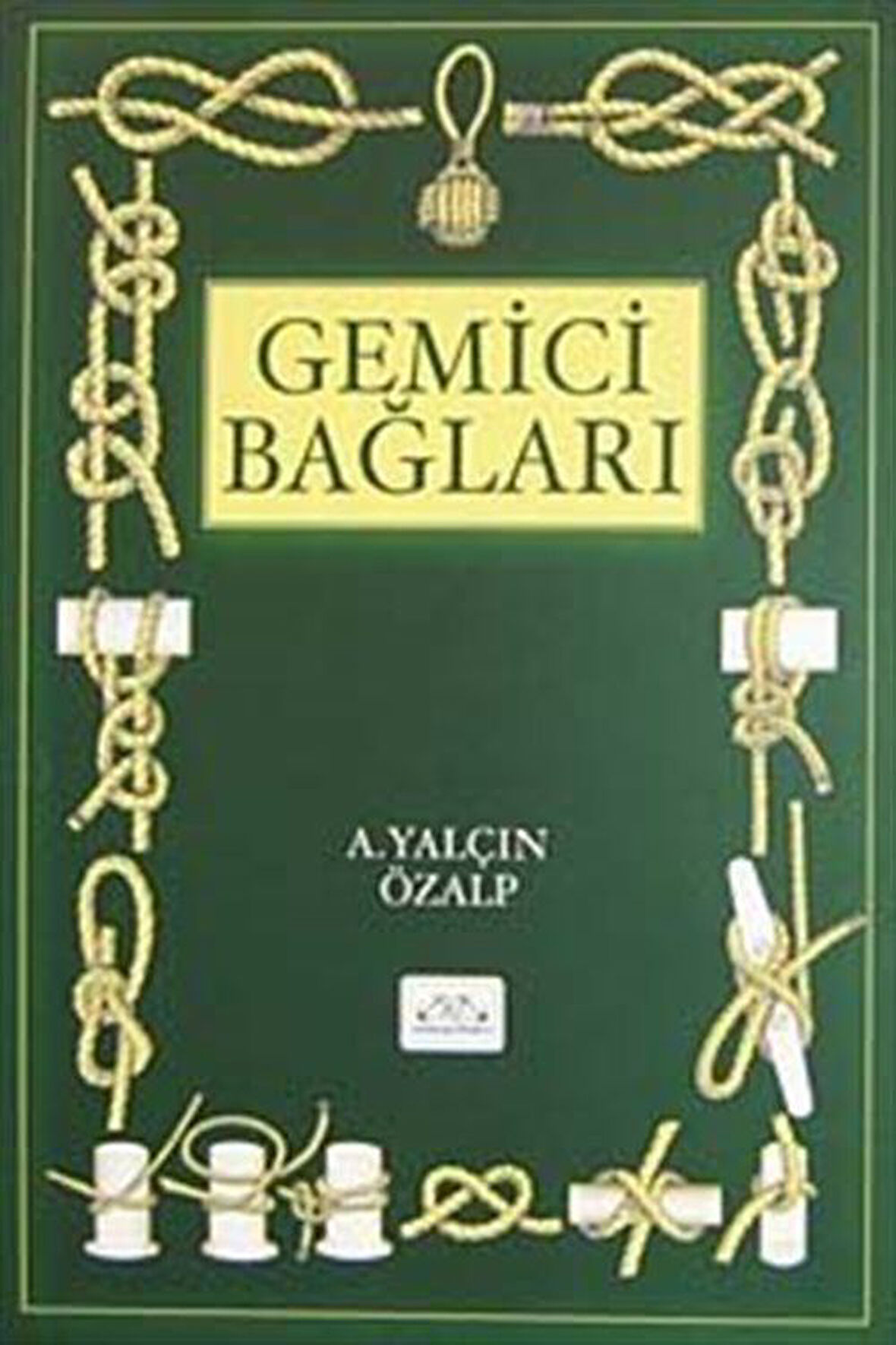 Gemici Bağları / A. Yalçın Özalp