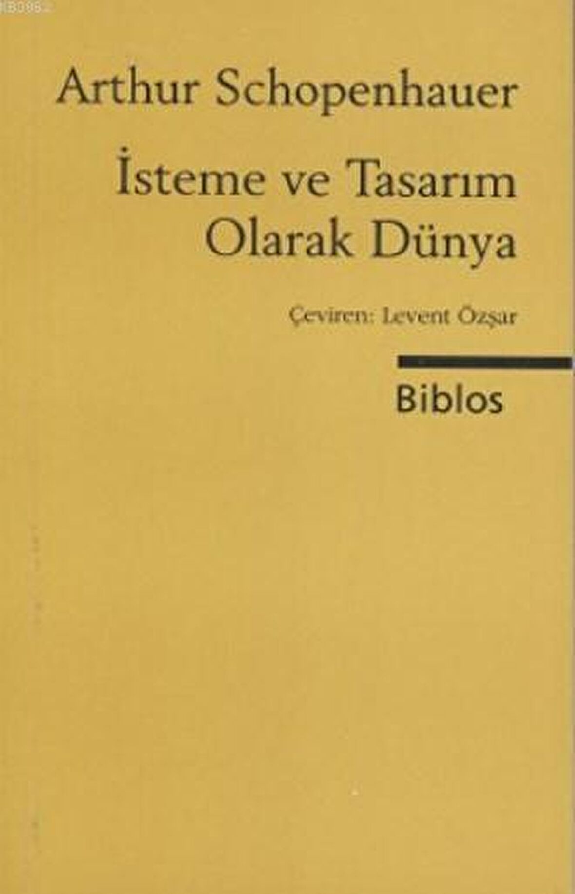 İsteme ve Tasarım Olarak Dünya