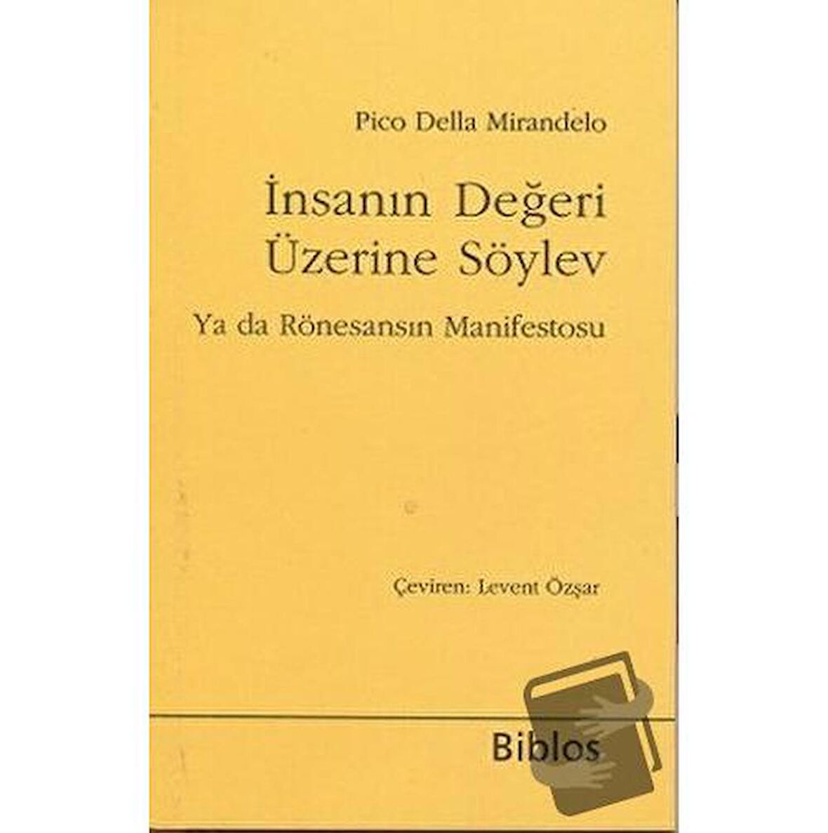 İnsanın Değeri Üzerine Söylev ya da Rönesansın Manifestosu