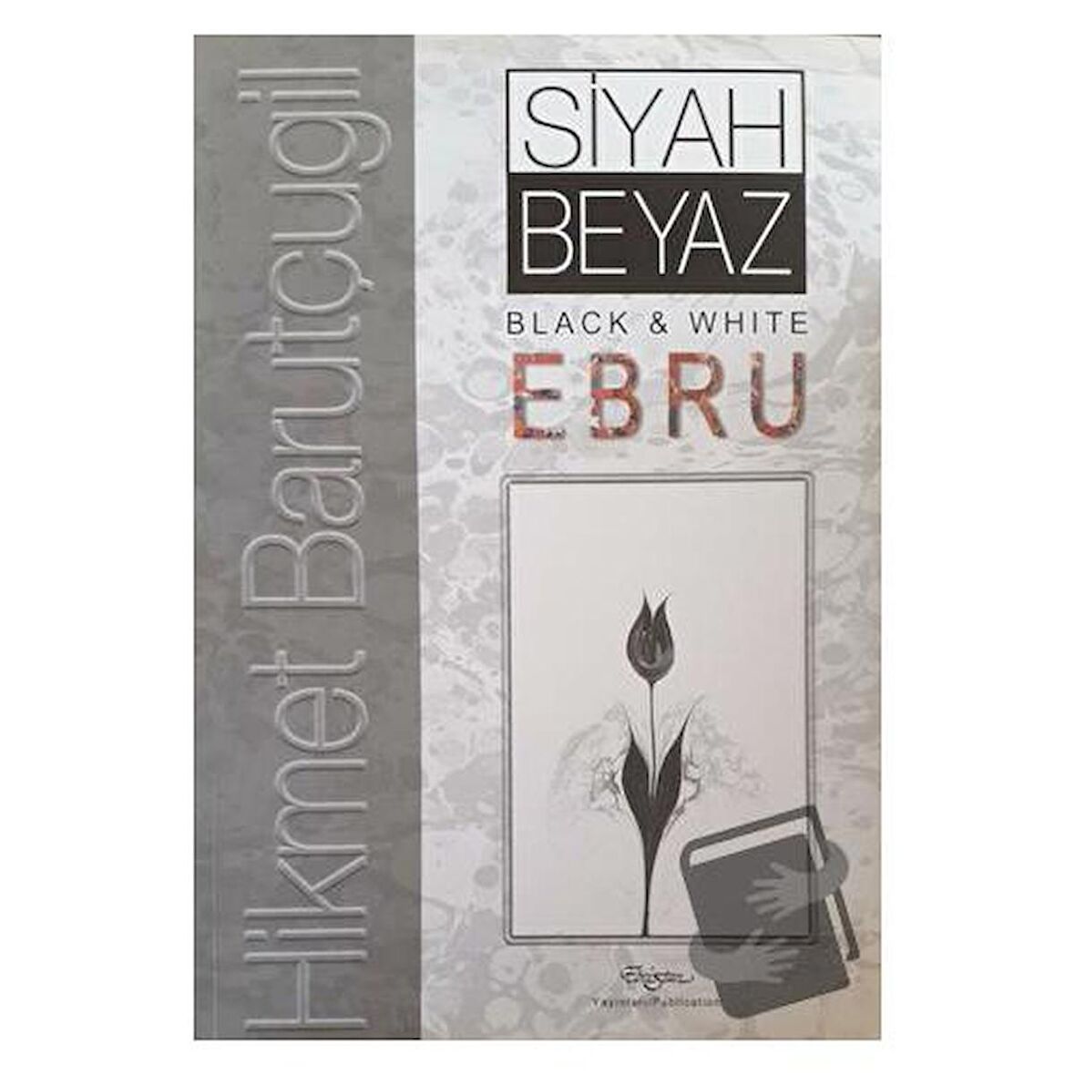 Siyah Beyaz / Black White Ebru