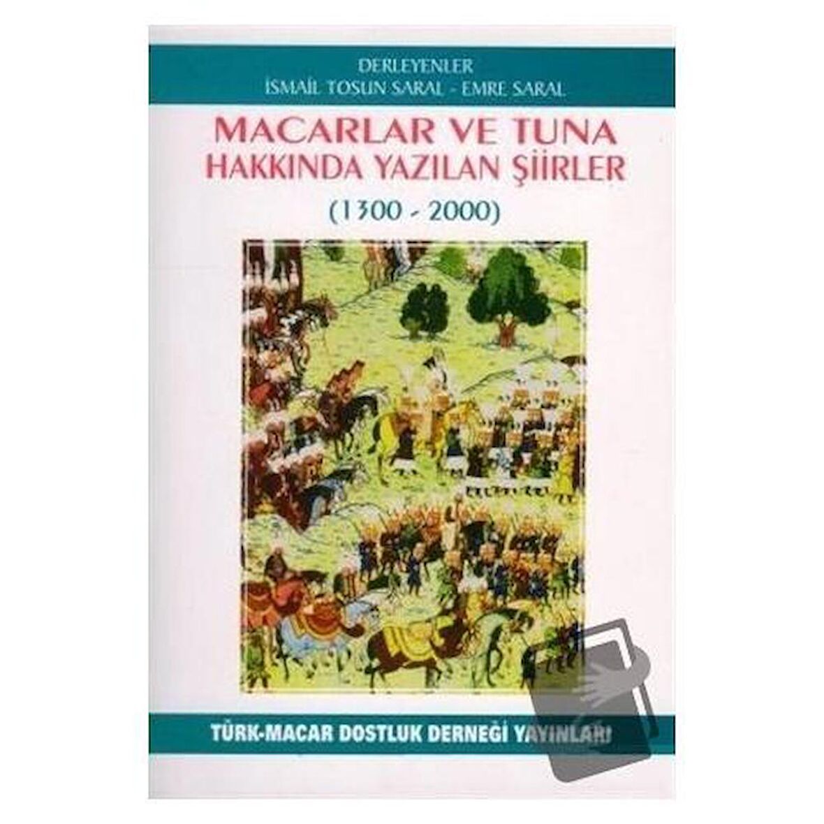 Macarlar ve Tuna Hakkında Yazılan Şiirler (1300-2000)