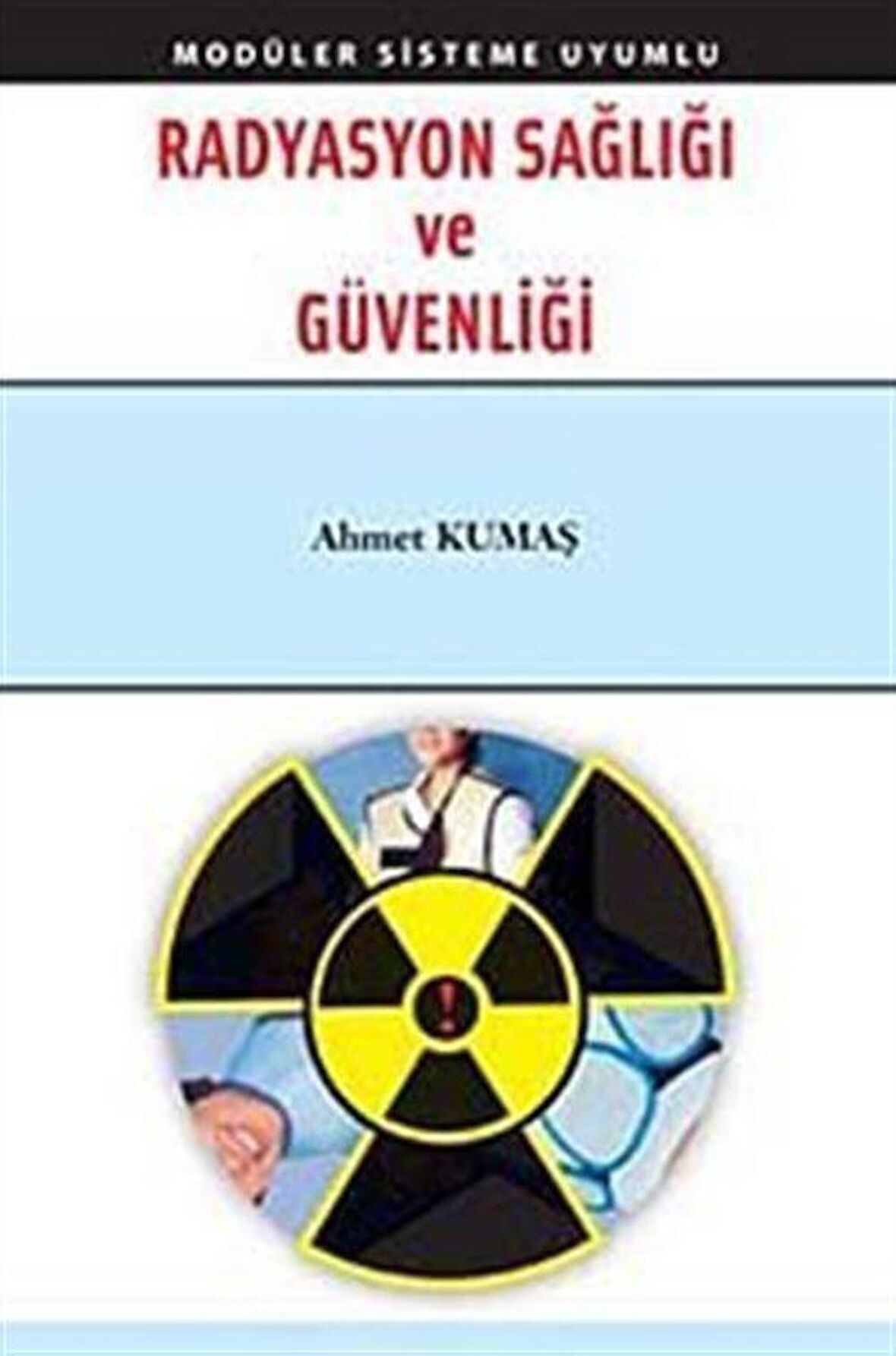 Radyasyon Sağlığı ve Güvenliği