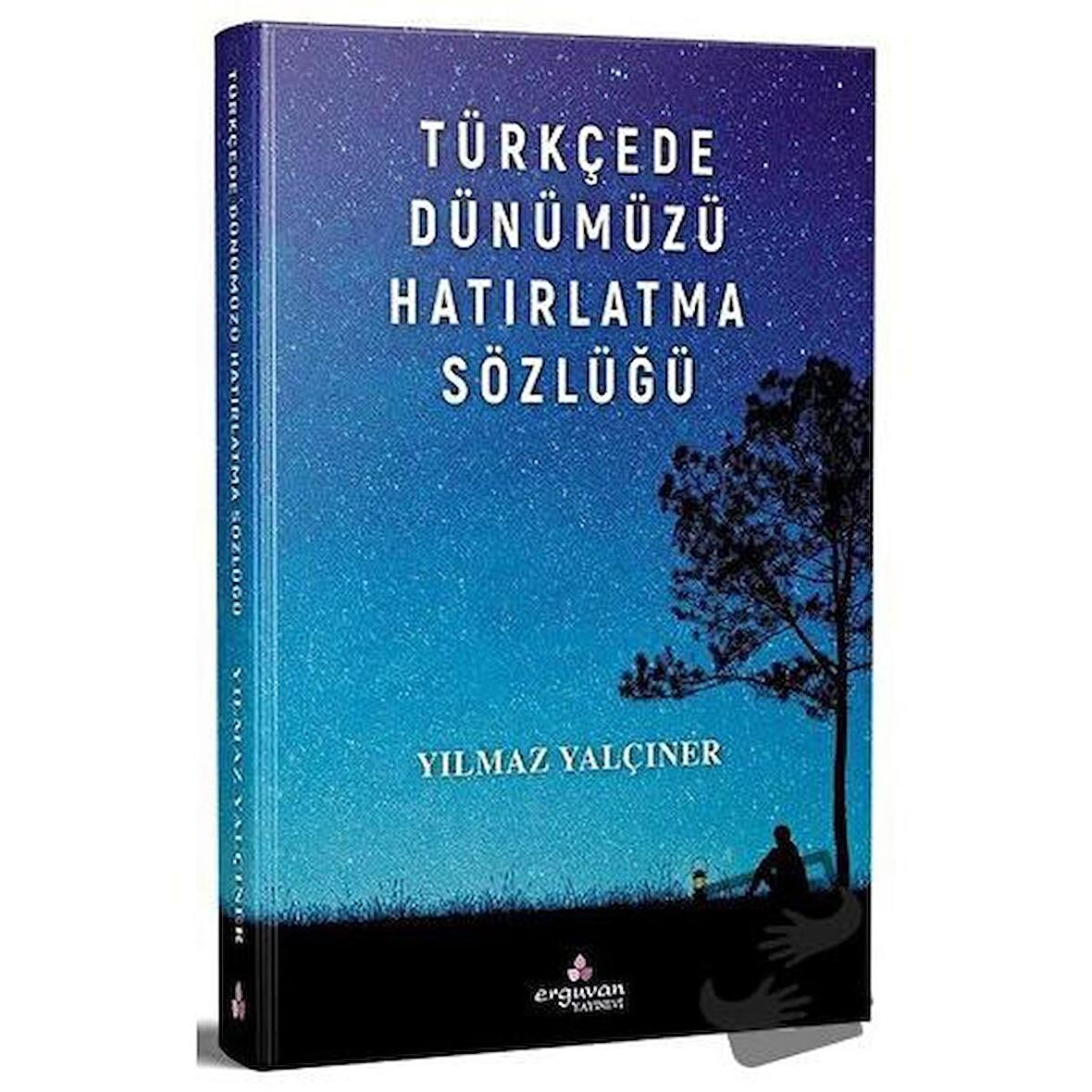 Türkçede Dünümüzü Hatırlatma Sözlüğü