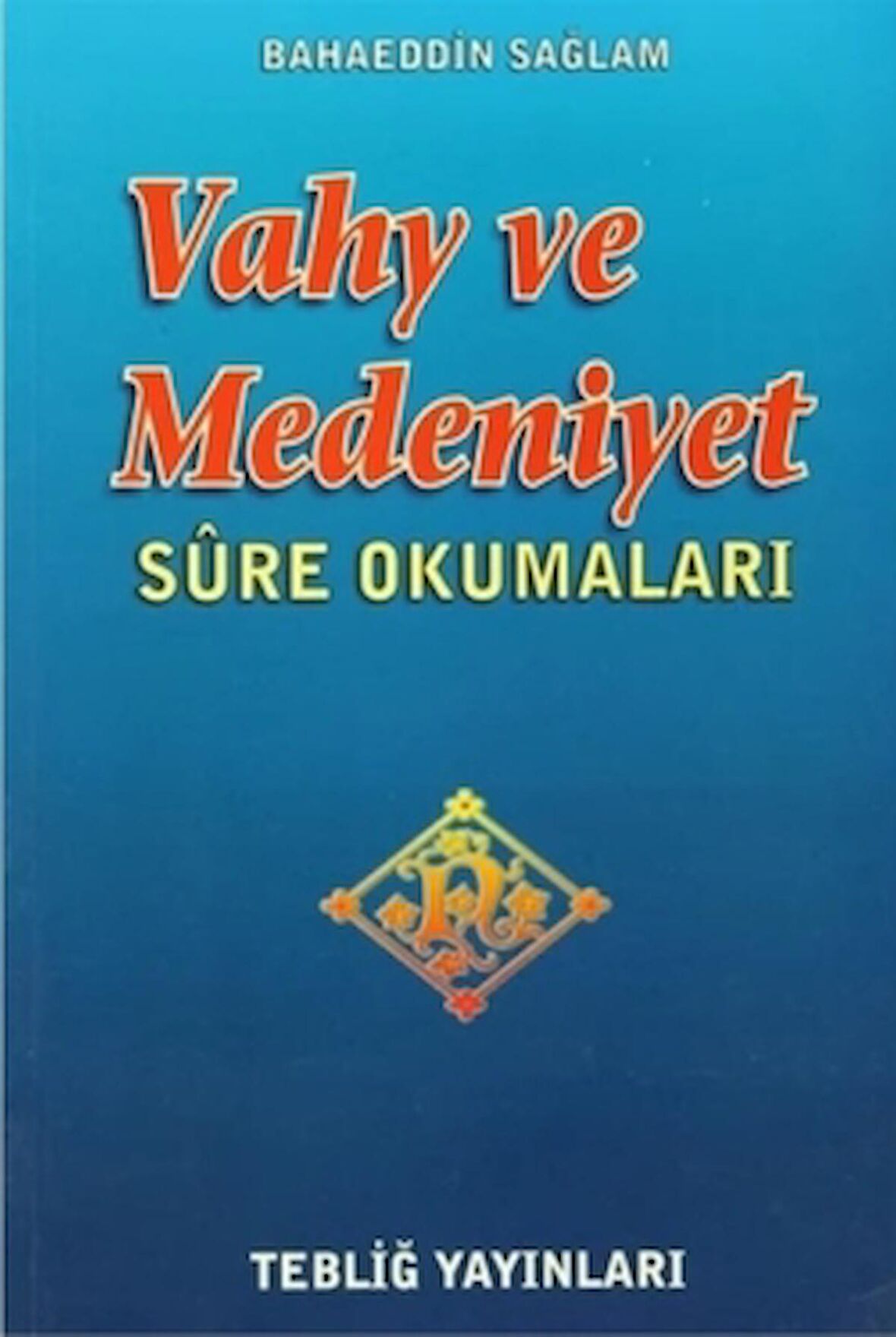 Vahy ve Medeniyet