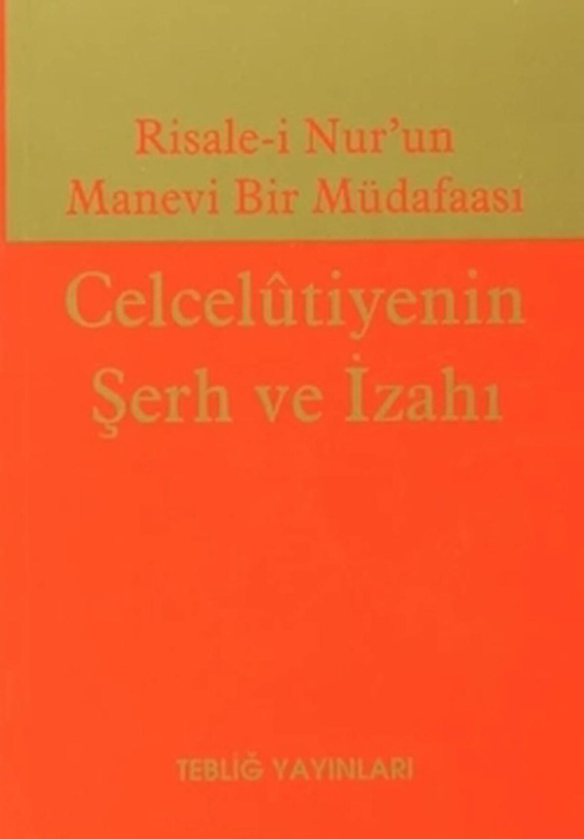 Celcelutiyenin Şerh ve İzahı