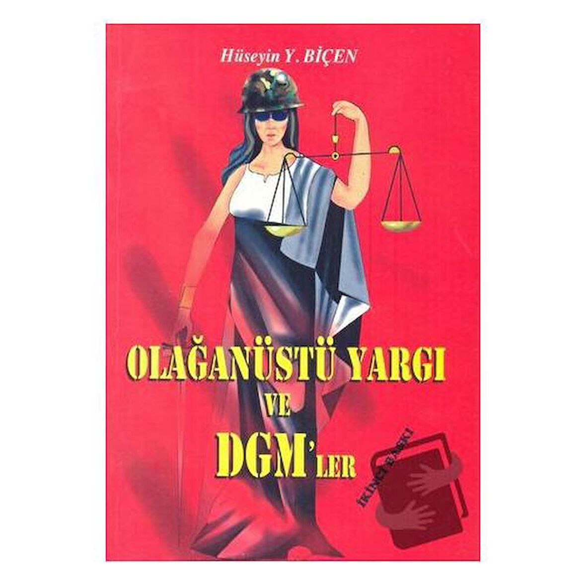 Olağanüstü Yargı Ve DGM’ler