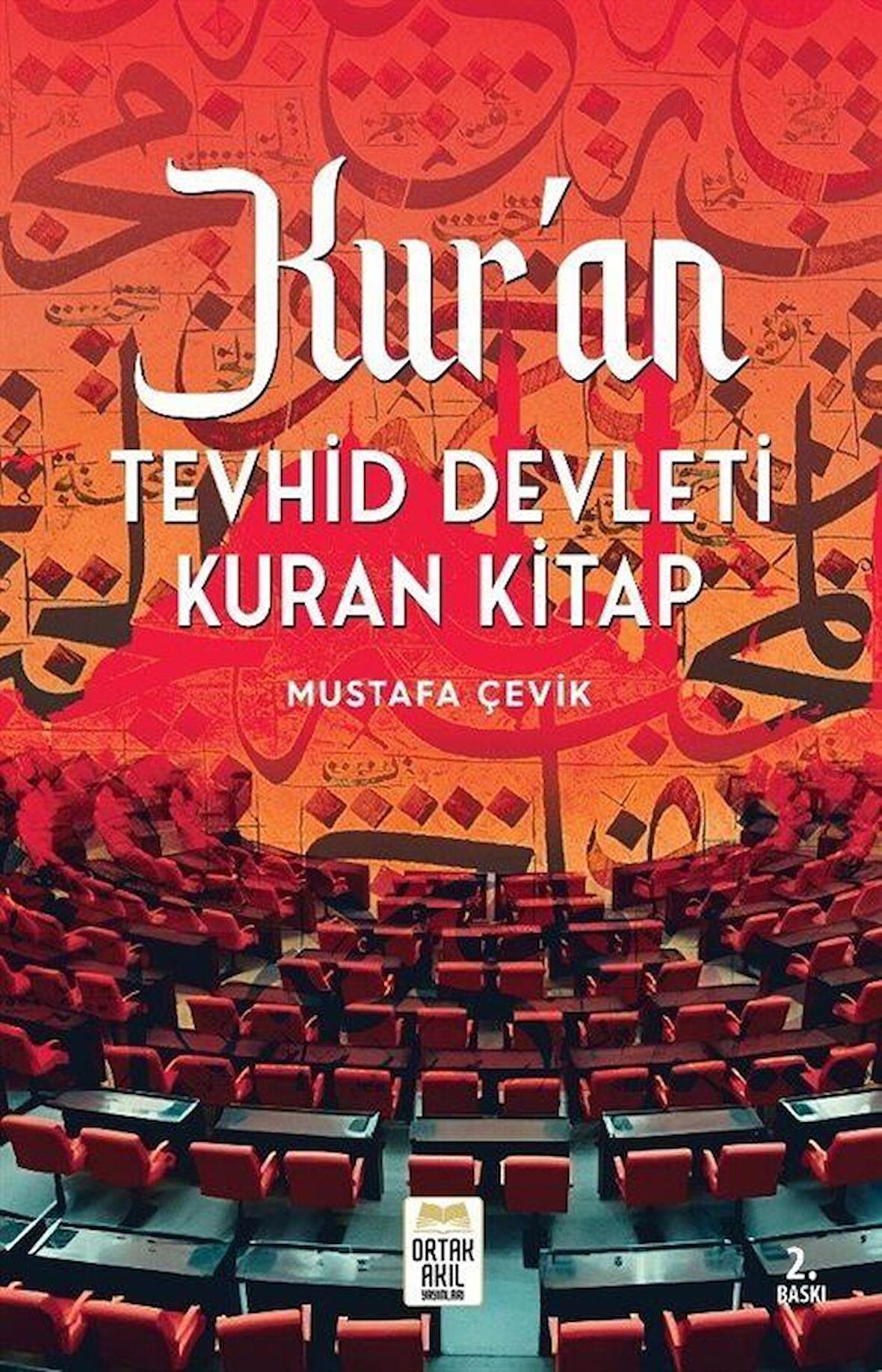 Kur'an & Tevhid Devleti Kuran Kitap / Dr. Mustafa Çevik