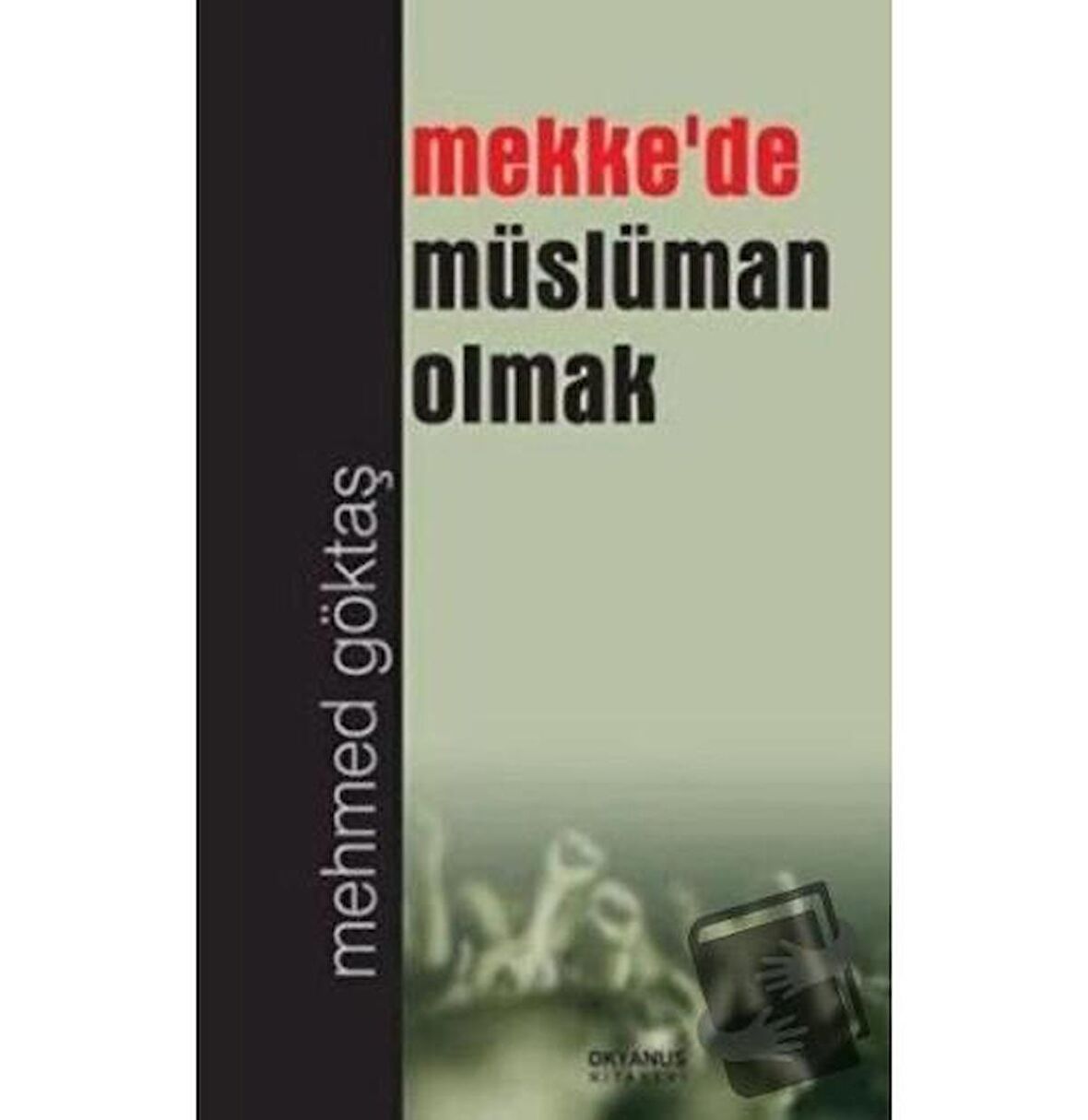 Mekke'de Müslüman Olmak