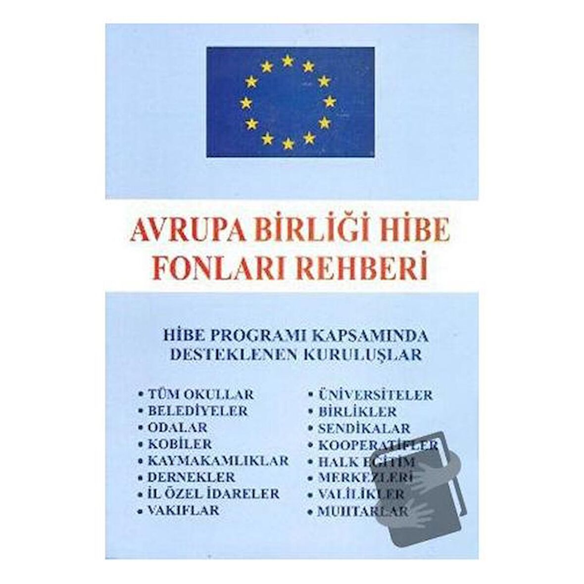 Avrupa Birliği Hibe Fonları Rehberi