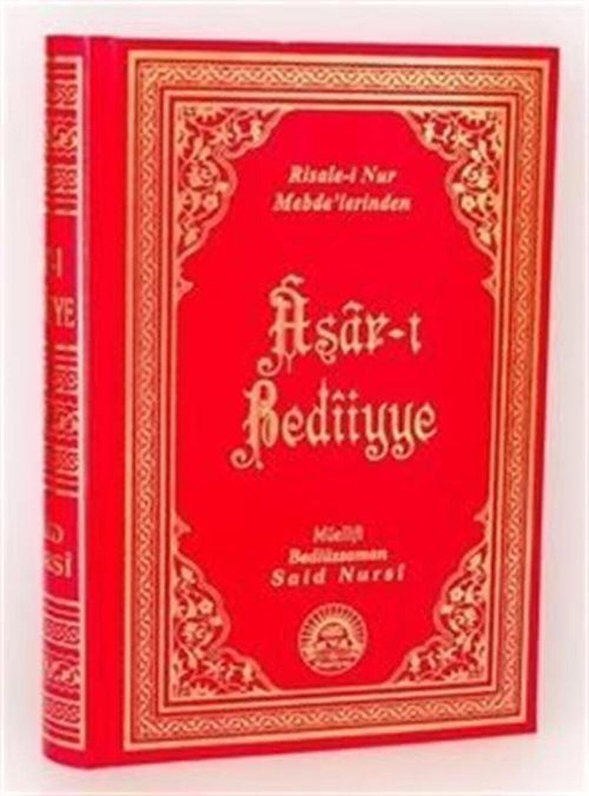 Asarı Bediiye / Risale-i Nur Mebdelerinden / Bediüzzaman Said Nursi