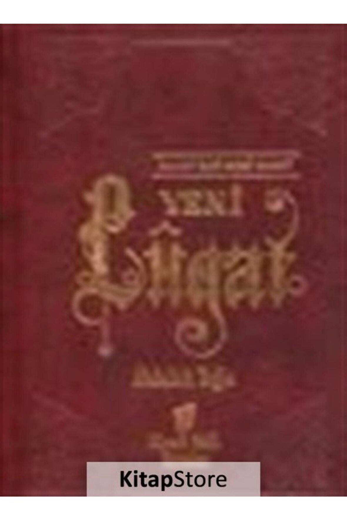 Yeni Lugat / Islami-ilmi-edebi-felsefi