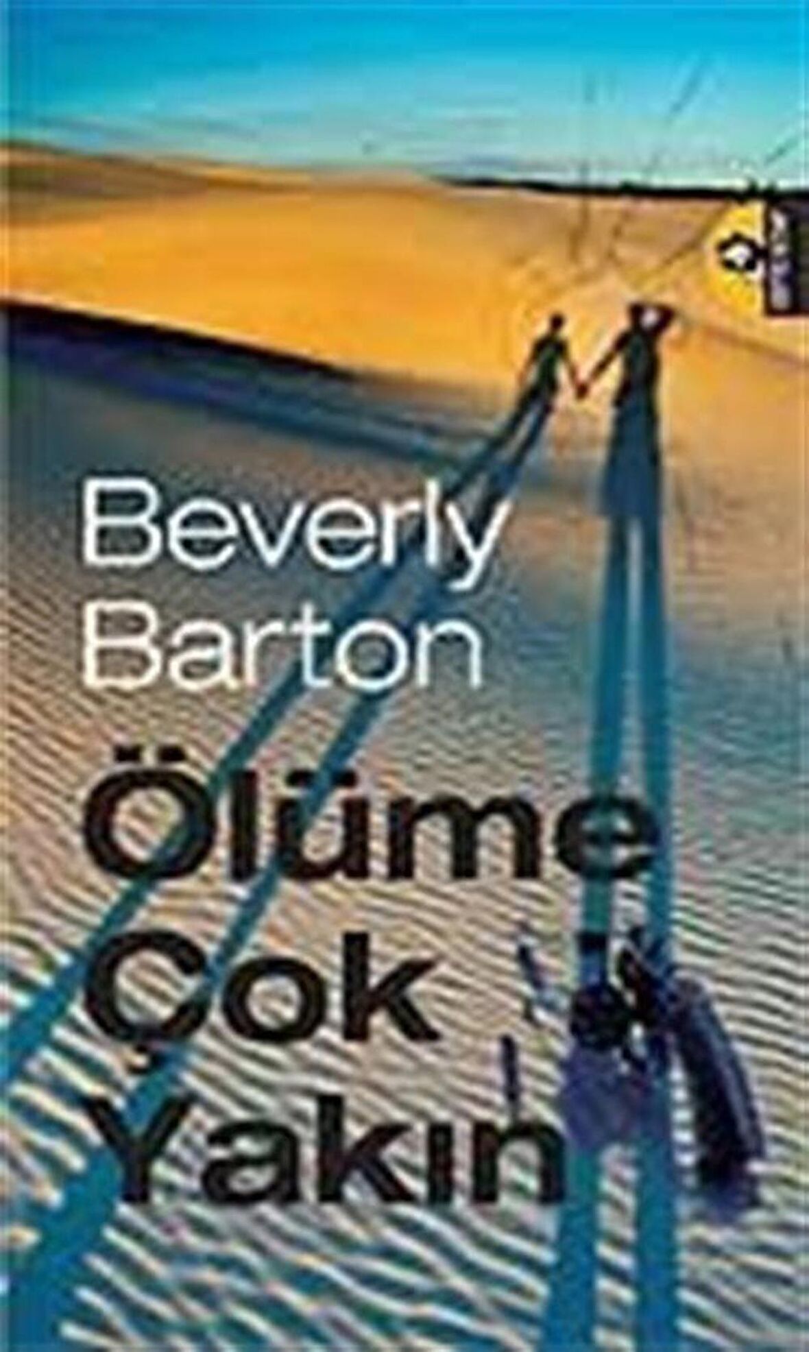 Ölüme Çok Yakın / Beverly Barton