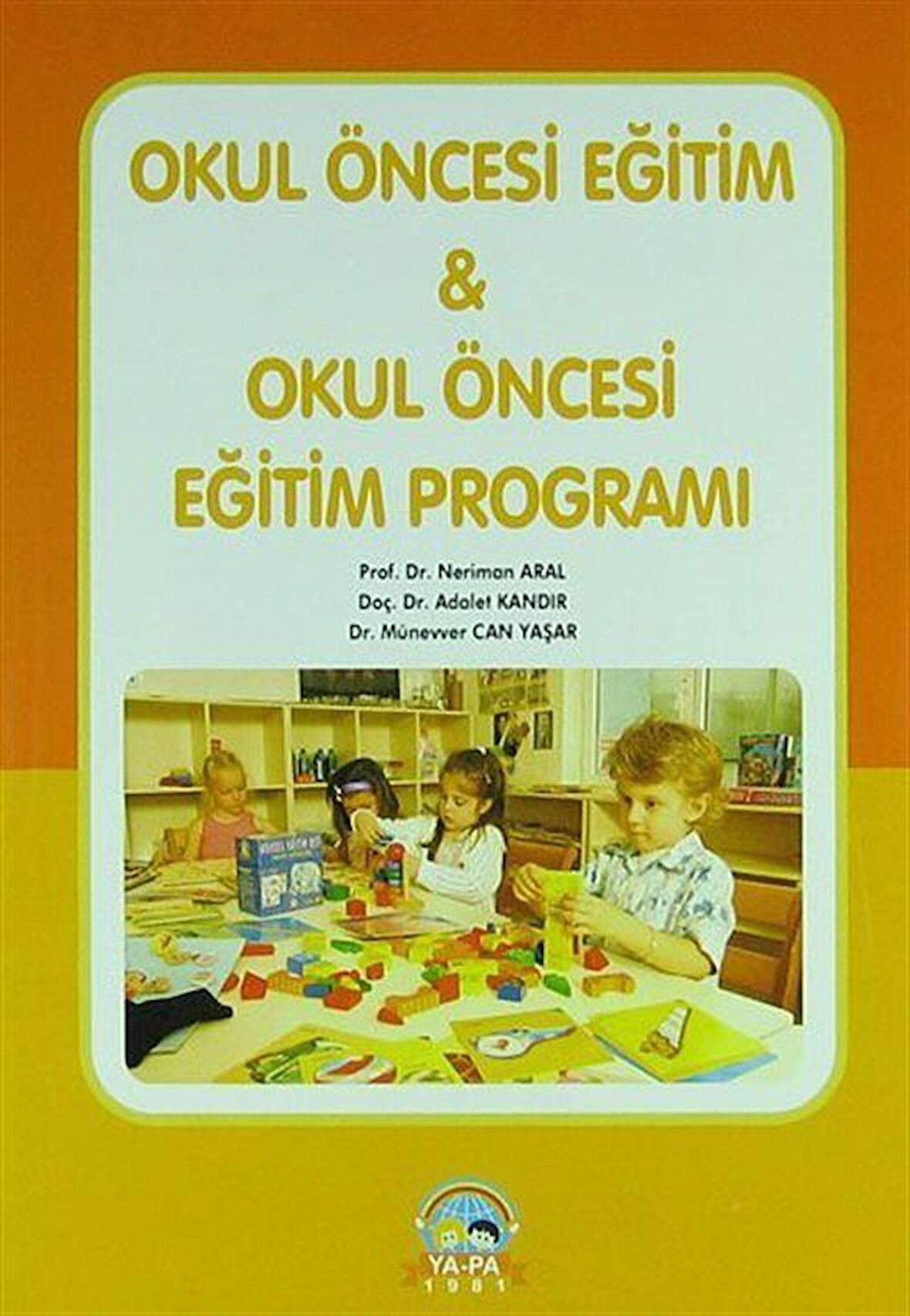 Okul Öncesi Eğitim ve Okul Öncesi Eğitim Programı