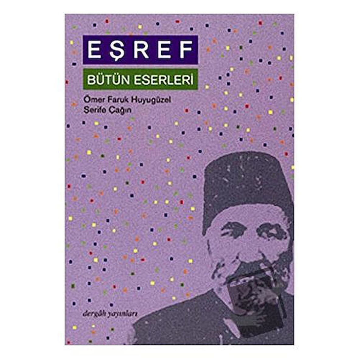 Eşref Bütün Eserleri