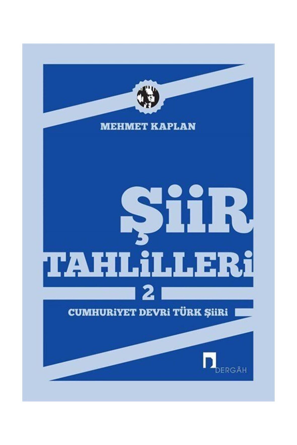 Şiir Tahlilleri 2 Cumhuriyet Devri Türk Şiiri