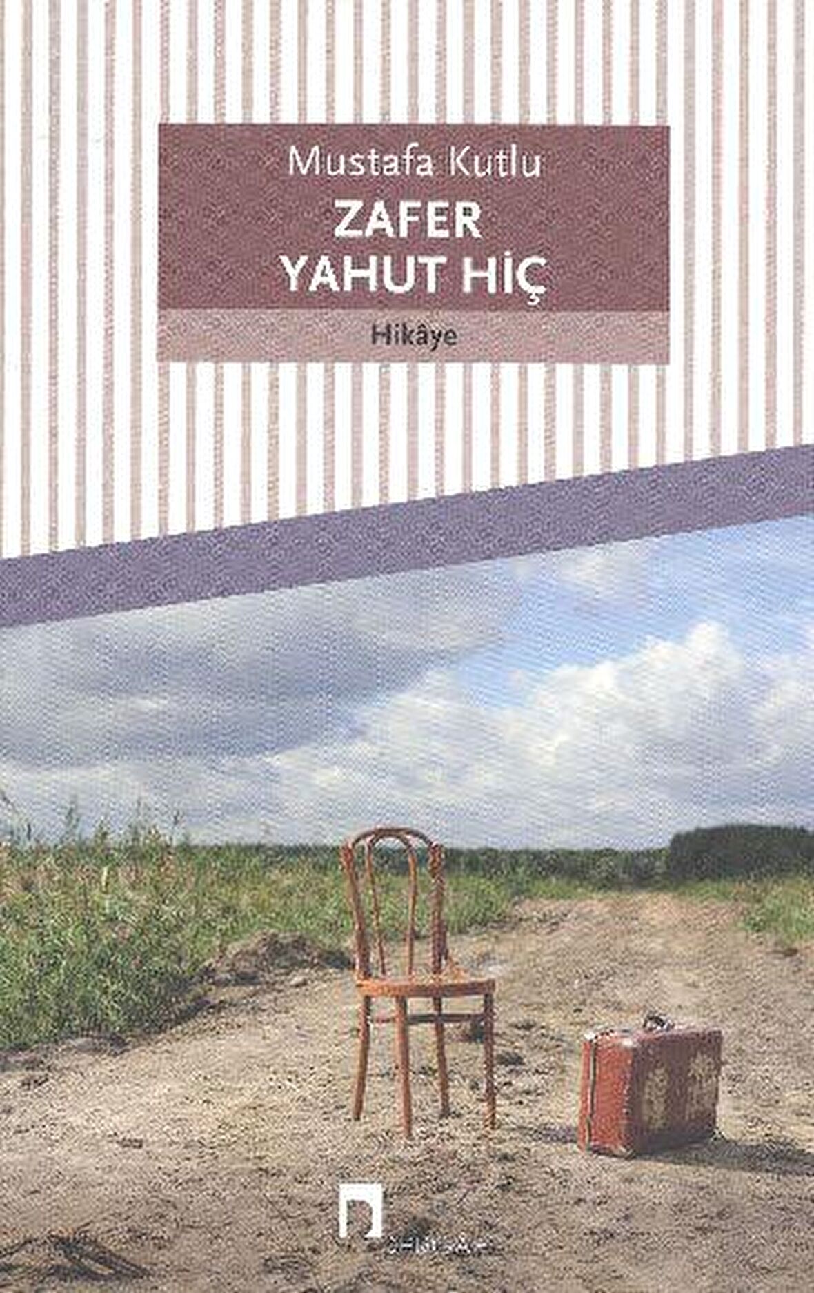 Zafer Yahut Hiç