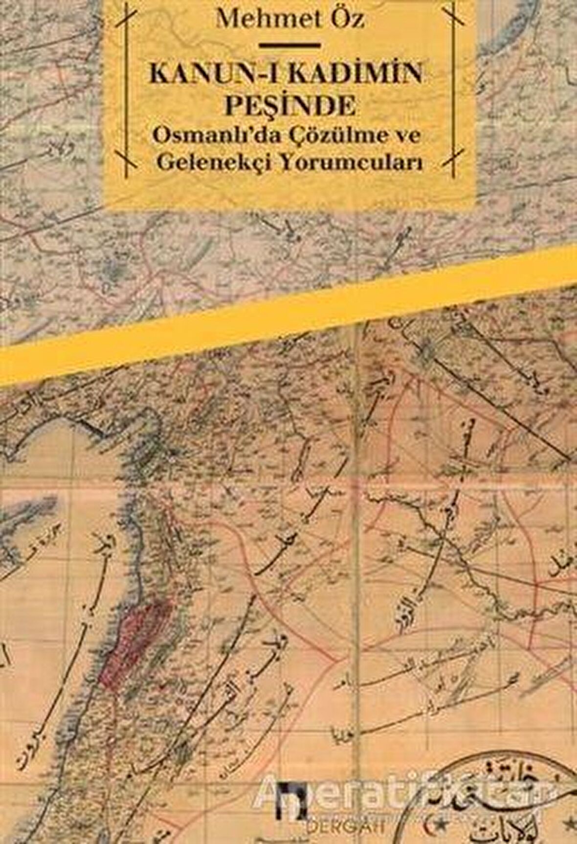 Kanun-i Kadimin Peşinde - Osmanlı’da Çözülme ve Gelenekçi Yorumcuları