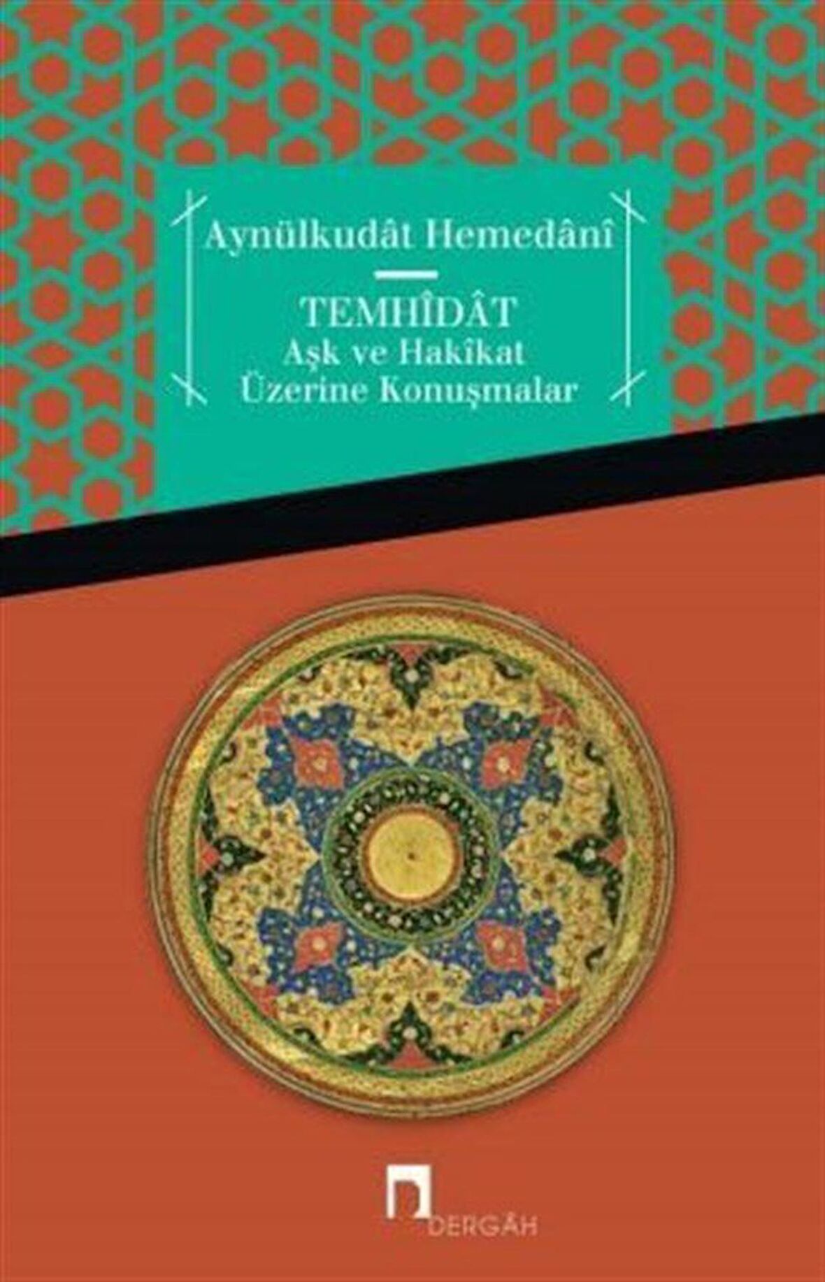Temhidat - Aşk ve Hakikat Üzerine Konuşmalar