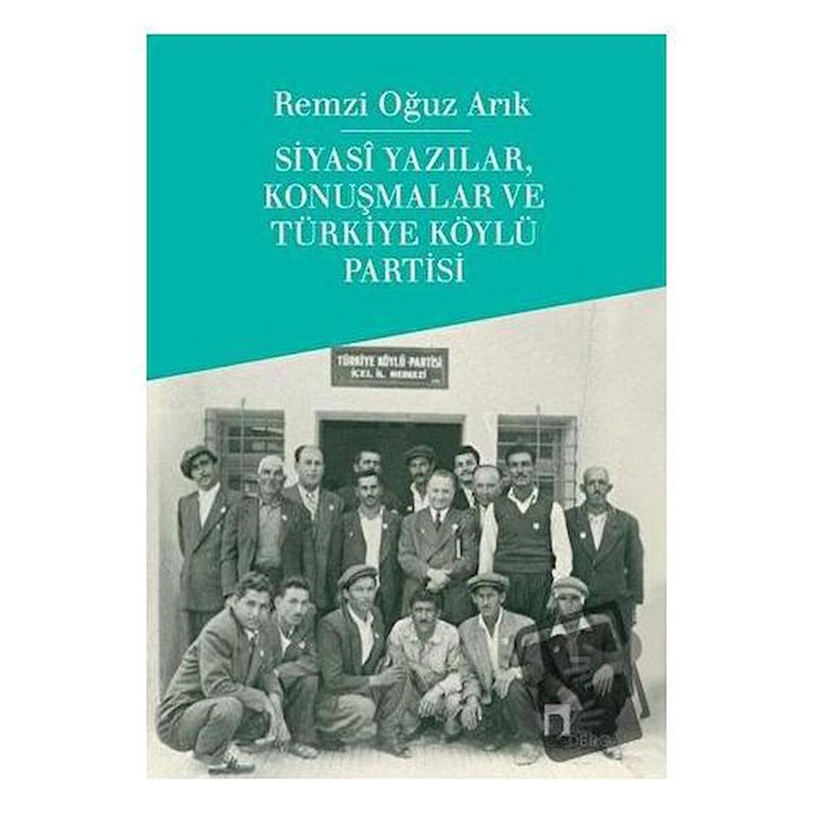 Siyasi Yazılar, Konuşmalar ve Türkiye Köylü Partisi