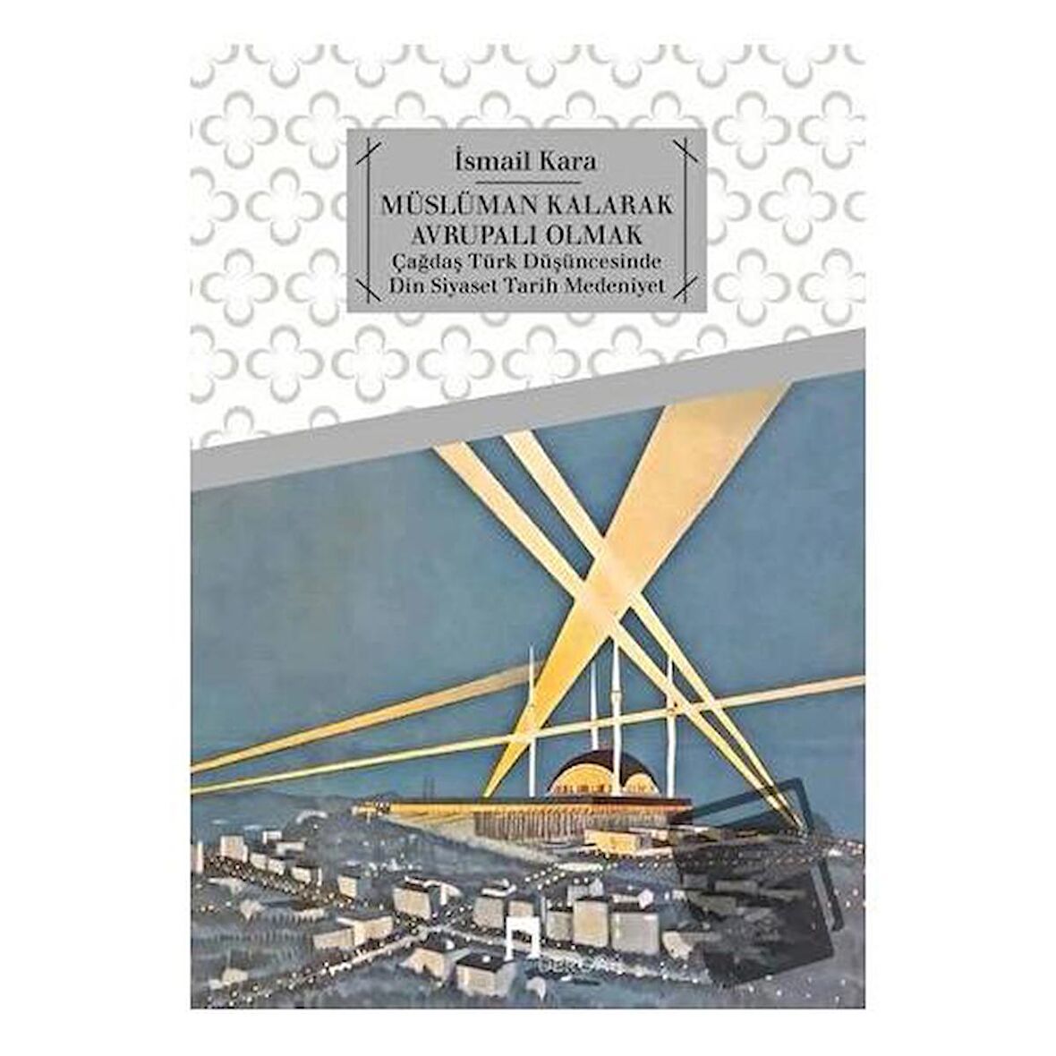 Müslüman Kalarak Avrupalı Olmak