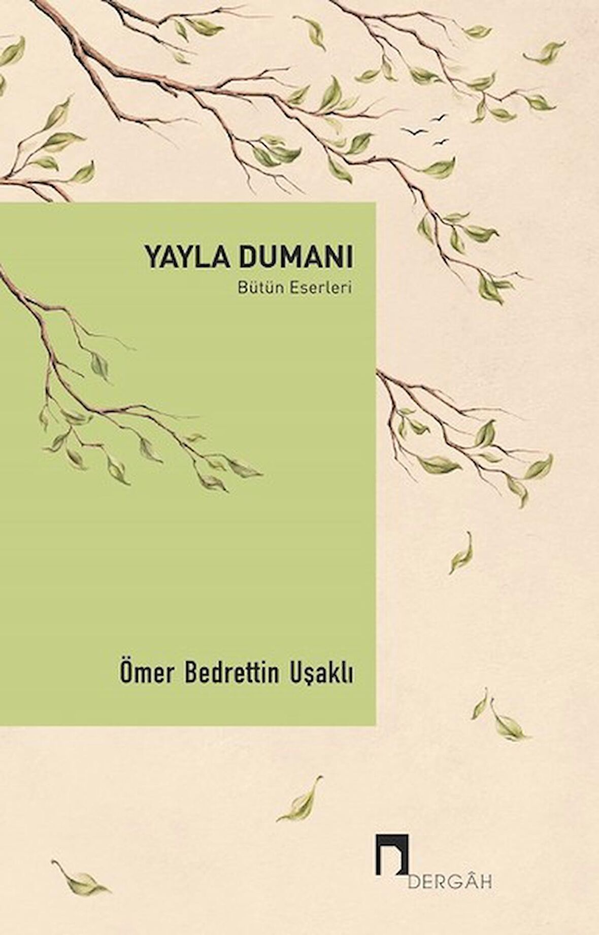 Yayla Dumanı - Bütün Eserleri