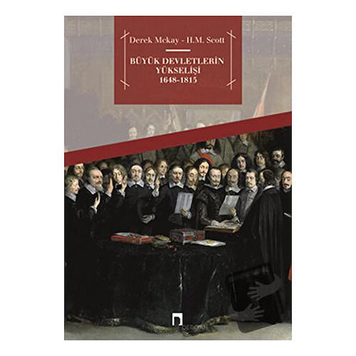 Büyük Devletlerin Yükselişi 1648 - 1815