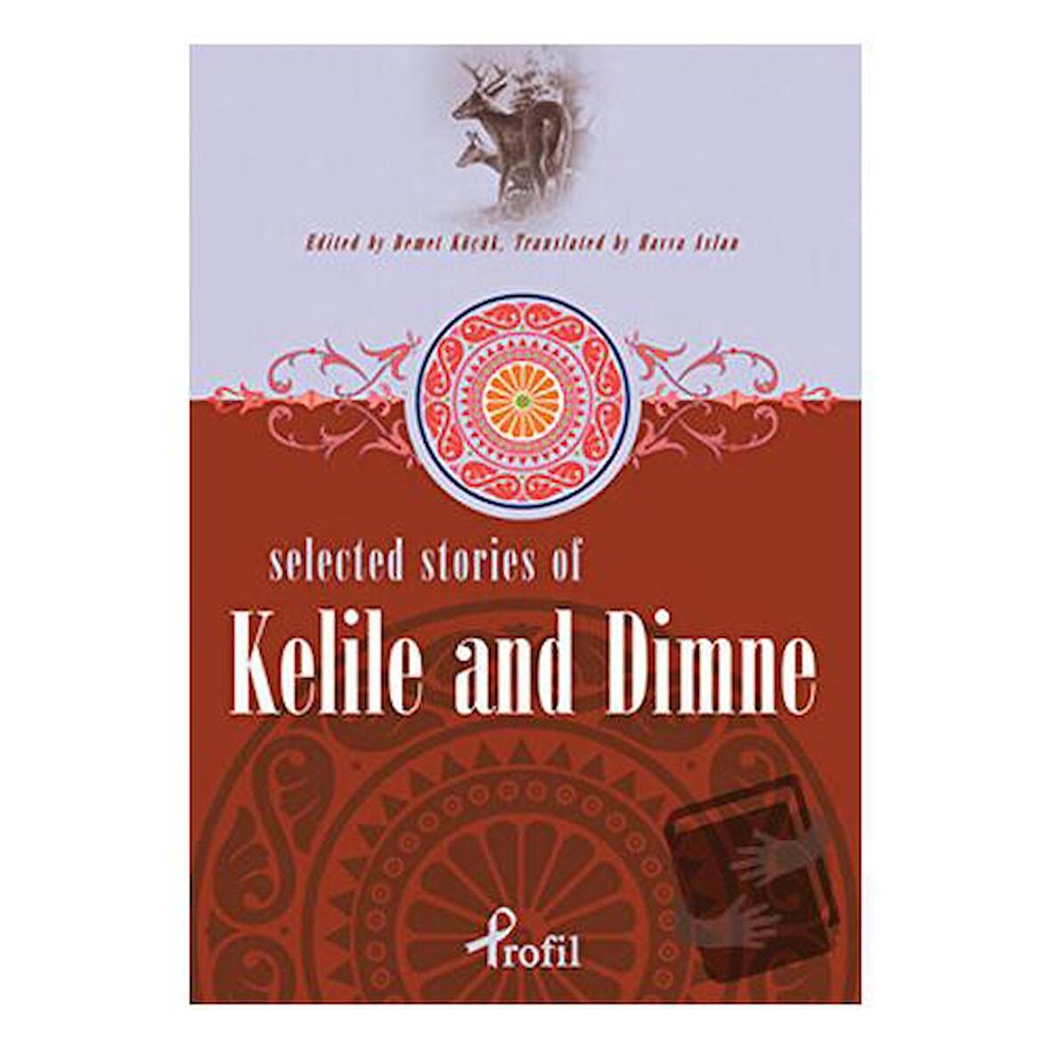 Selected Stories Of Kelile And Dimne