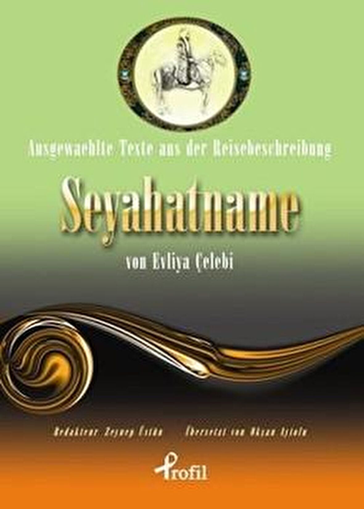 Ausgewaehlte Texte Aus Der Reisebeschreibung Seyahatname Von Evliya Çelebi