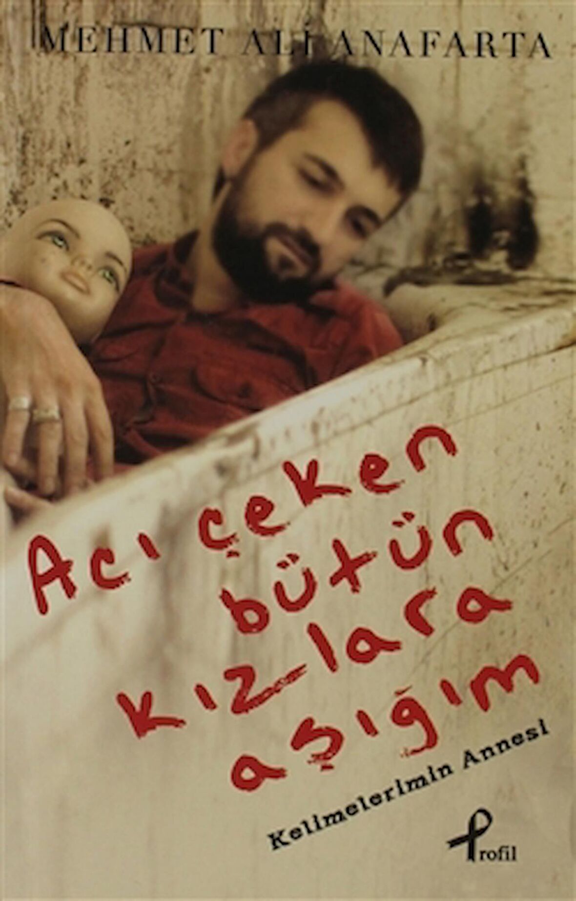 Acı Çeken Bütün Kızlara Aşığım