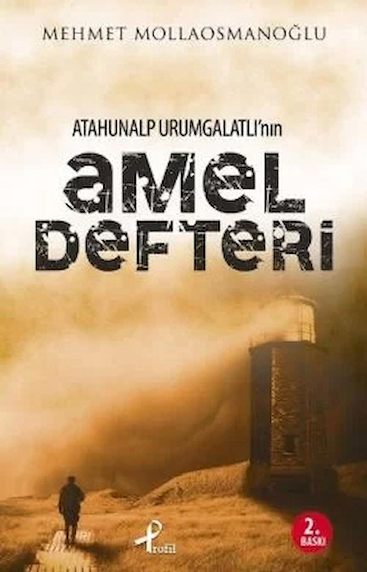 Atahunalp Urumgatlı’nın Amel Defteri