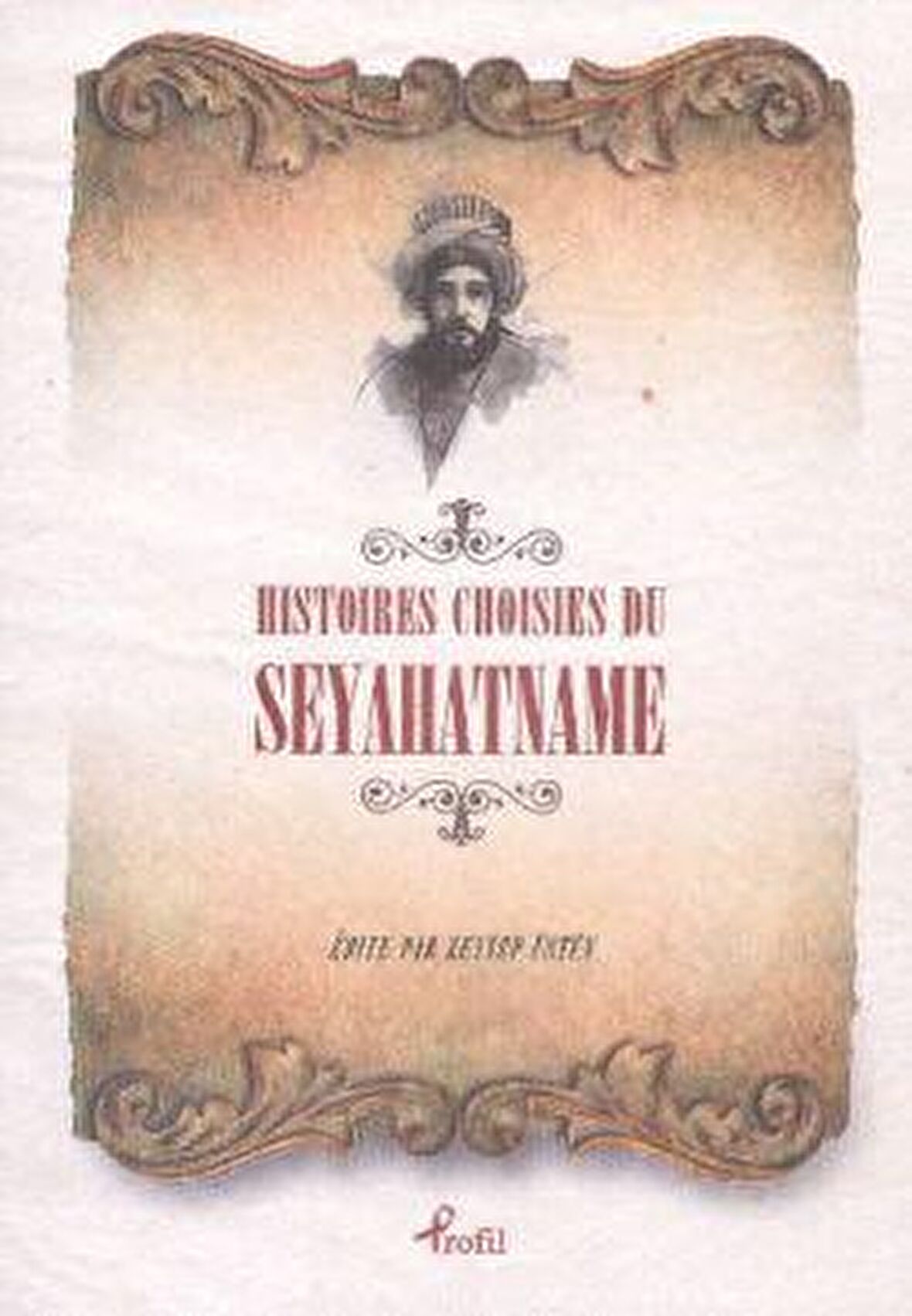 Histoires Choisies du Seyahatname