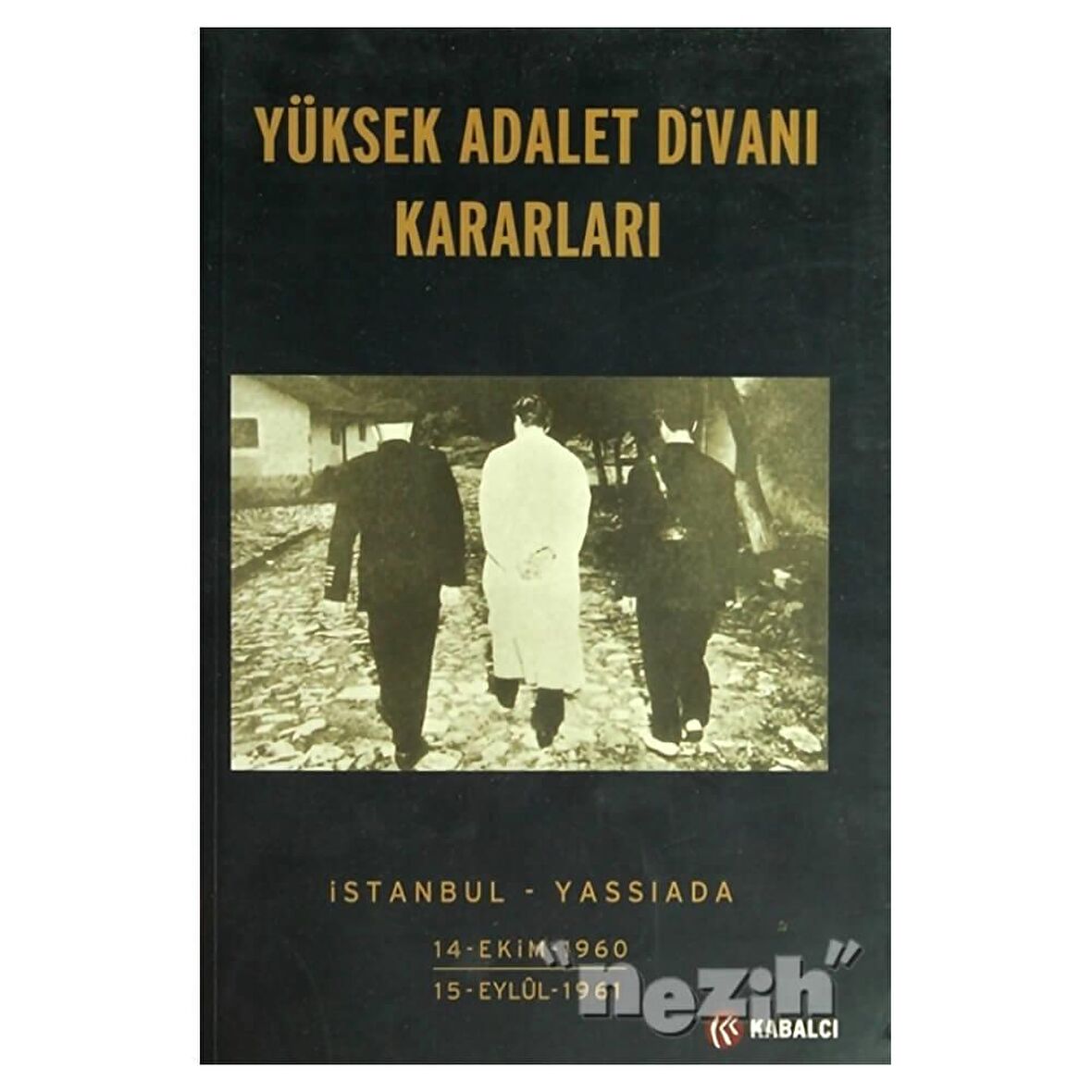 Yüksek Adalet Divanı Kararları