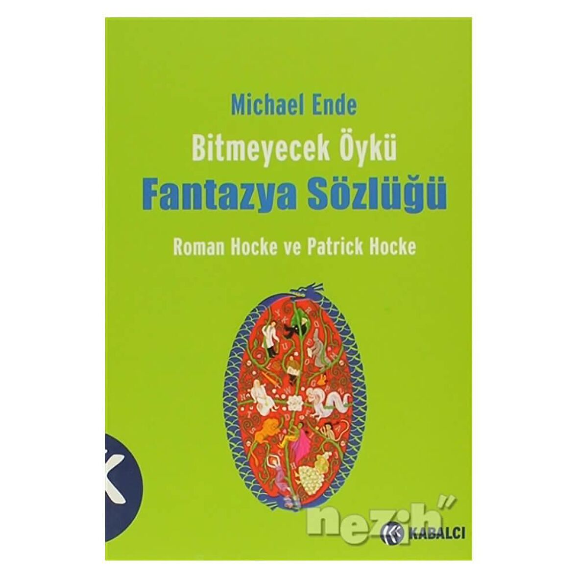 Michael Ende Bitmeyecek Öykü - Fantazya Sözlüğü